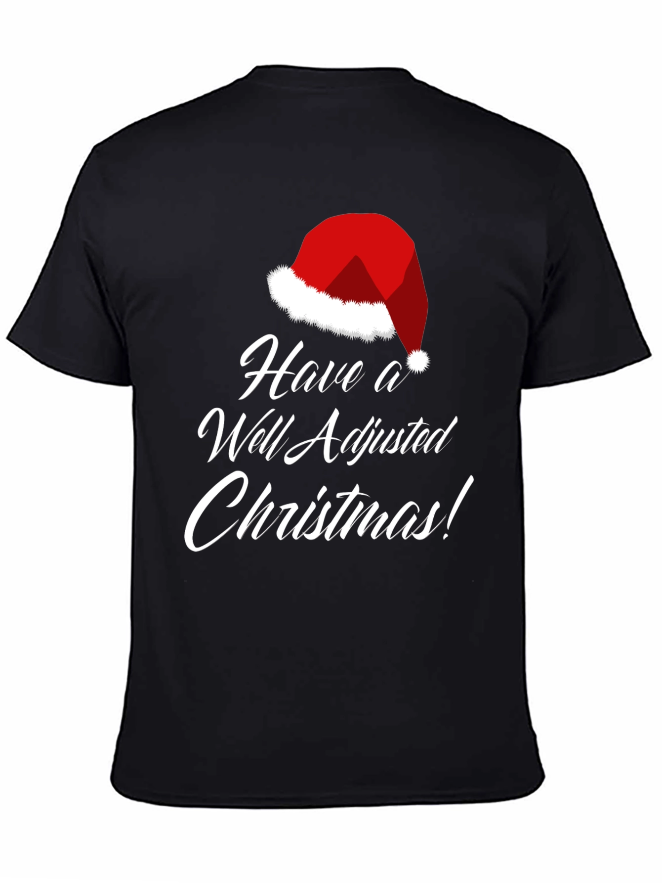 Funny Christmas T-Shirt Well Adjusted Holiday Tee
