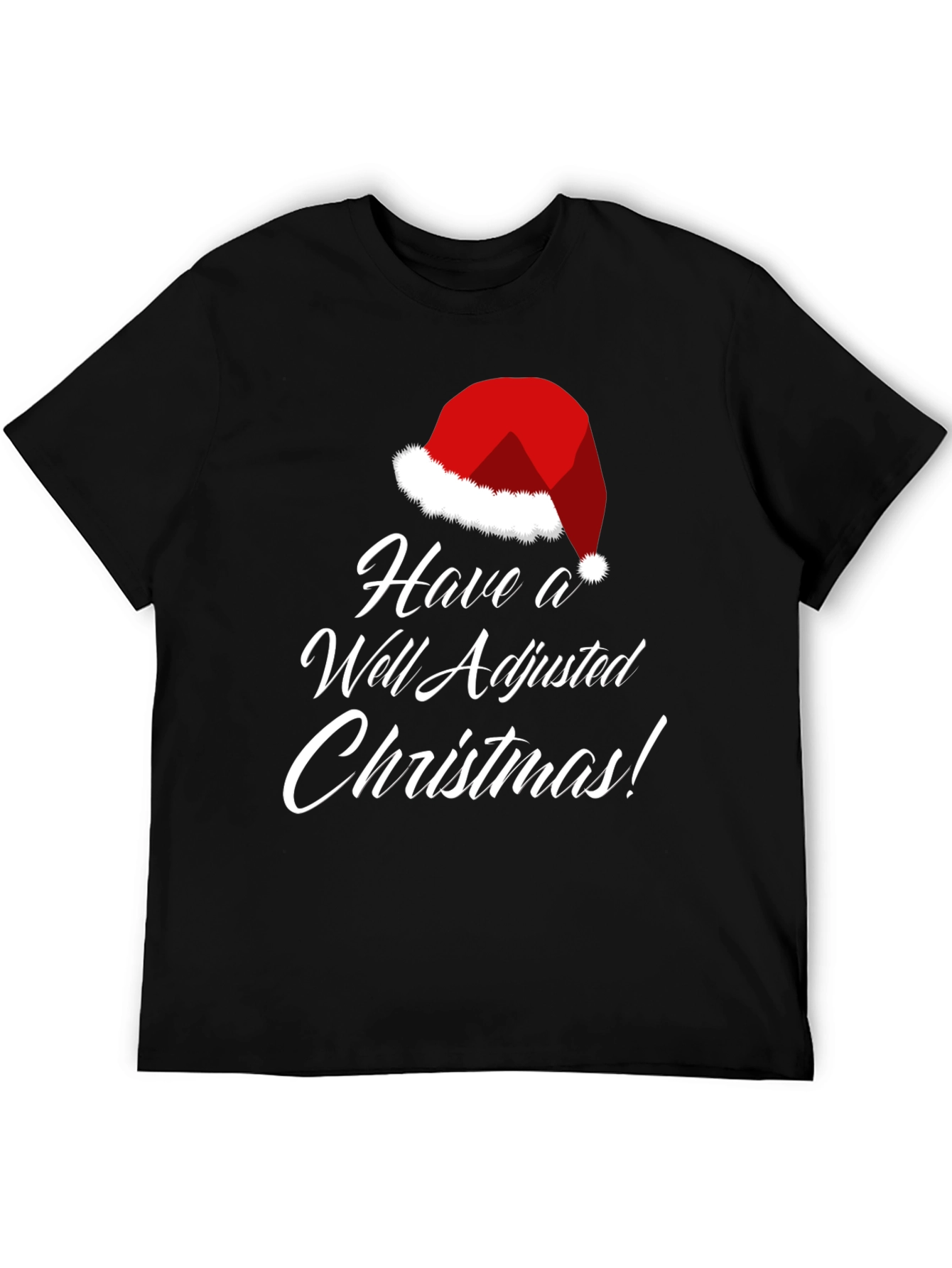 Funny Christmas T-Shirt Well Adjusted Holiday Tee
