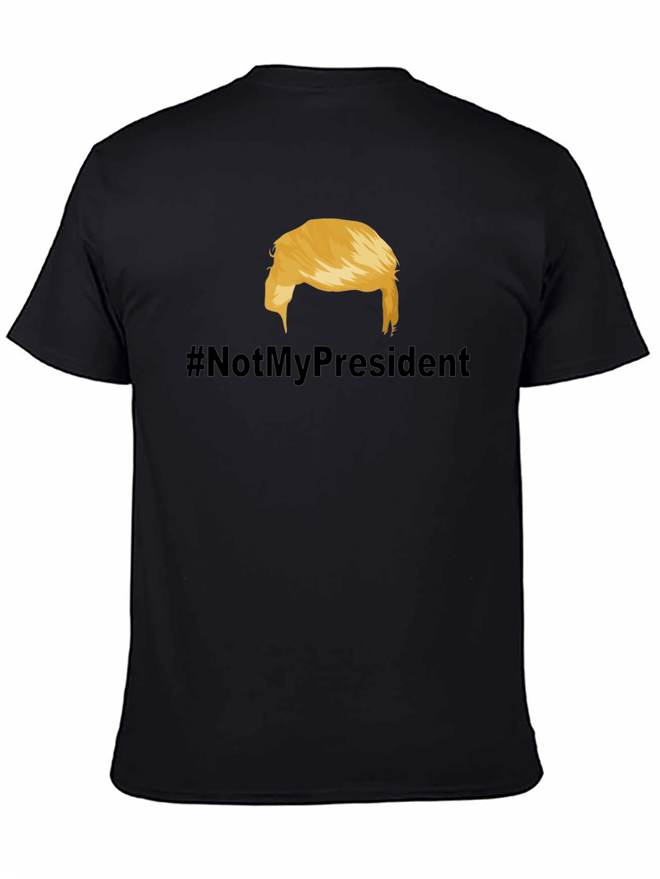 Not My President T-Shirt - Political Statement Tee