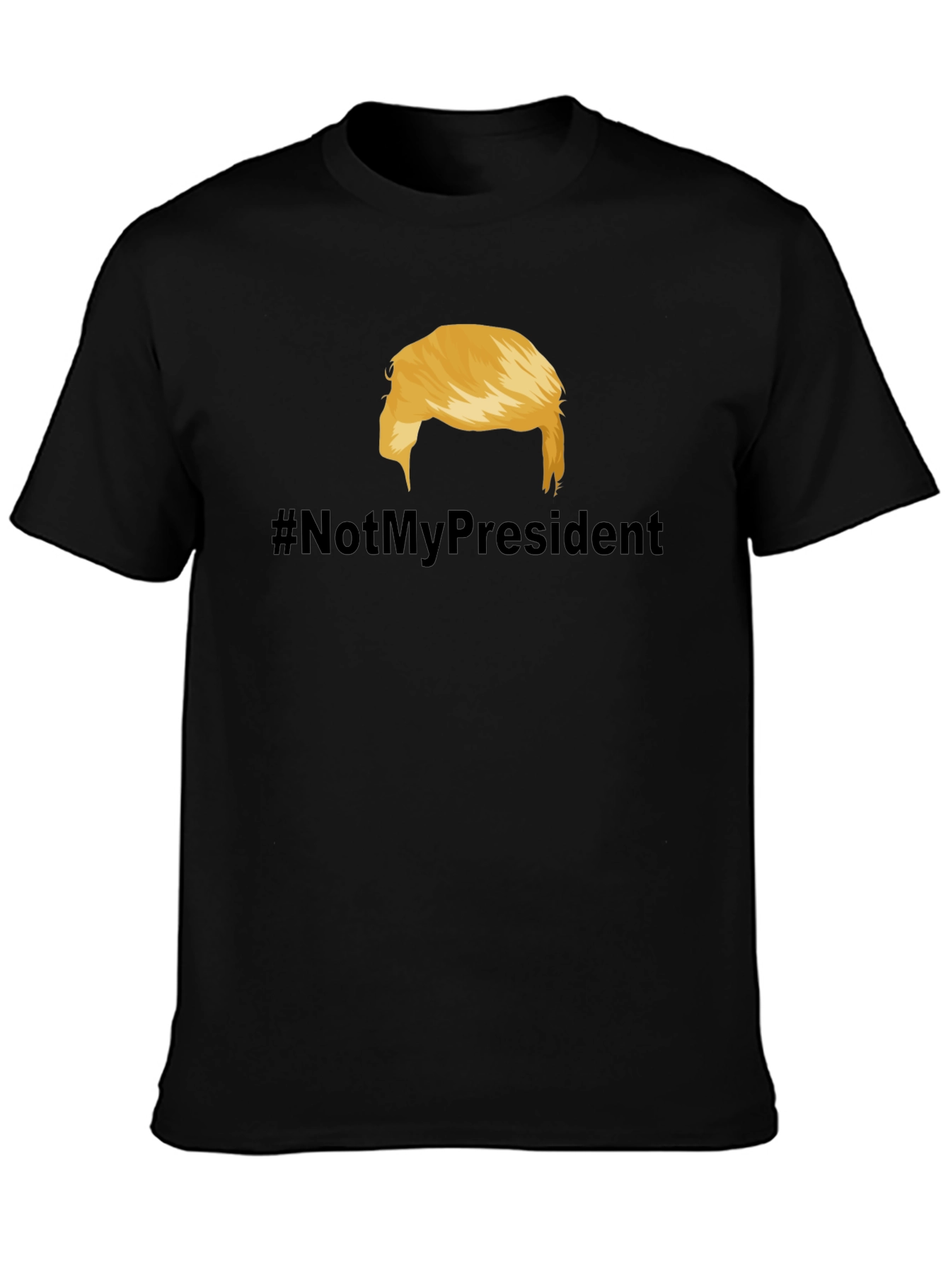 Not My President T-Shirt - Political Statement Tee