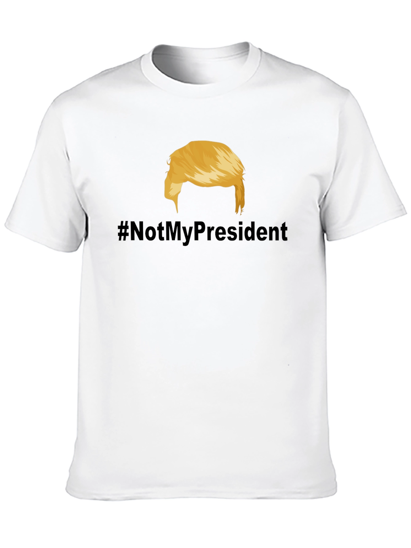 Not My President T-Shirt - Political Statement Tee