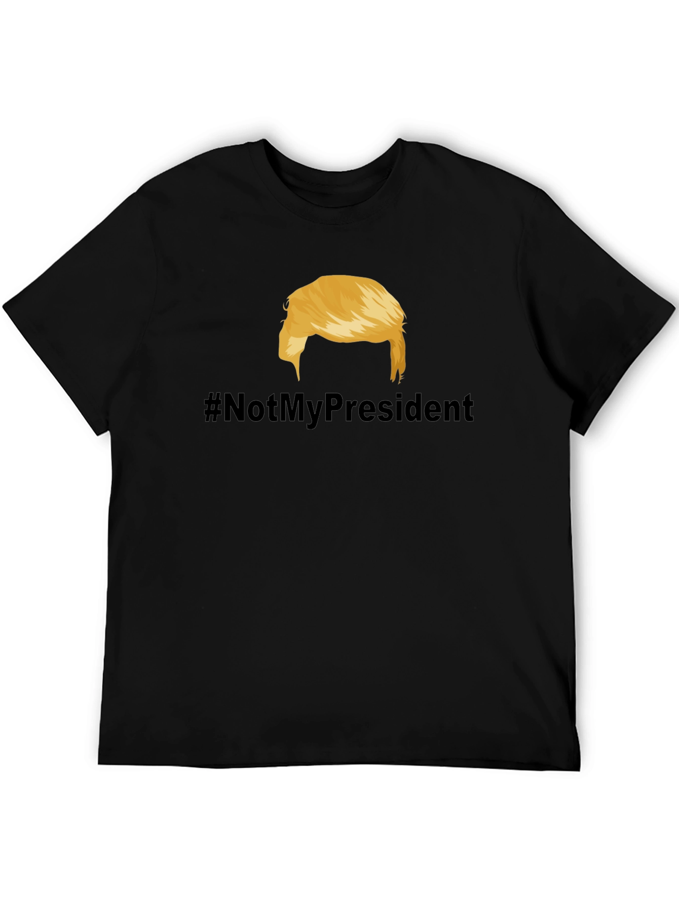 Not My President T-Shirt - Political Statement Tee
