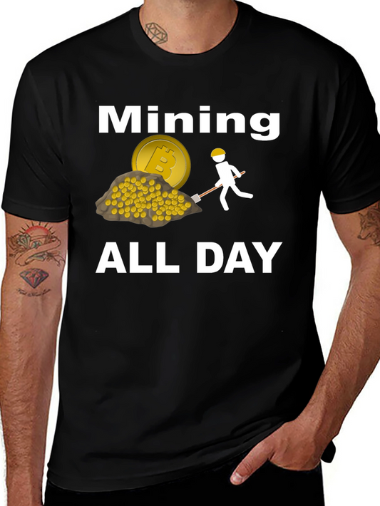 Bitcoin Mining All Day T-Shirt
