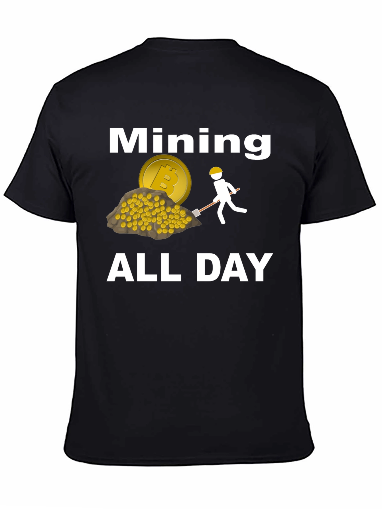 Bitcoin Mining All Day T-Shirt