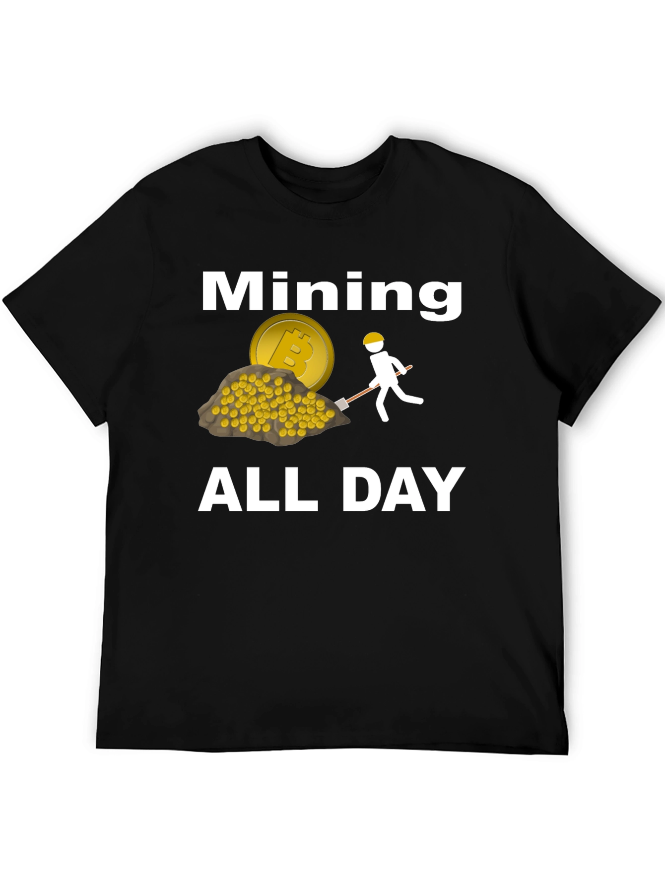 Bitcoin Mining All Day T-Shirt