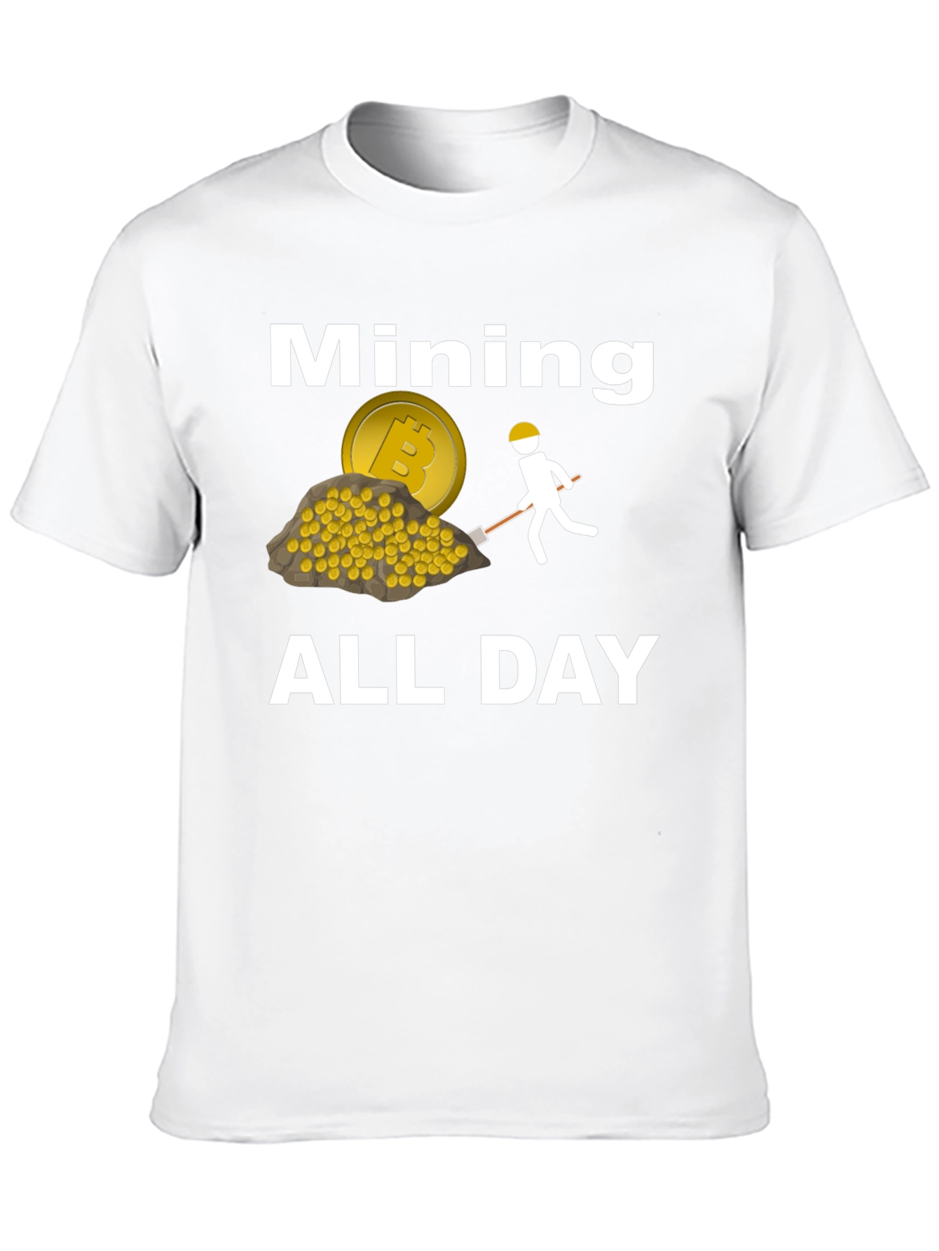 Bitcoin Mining All Day T-Shirt
