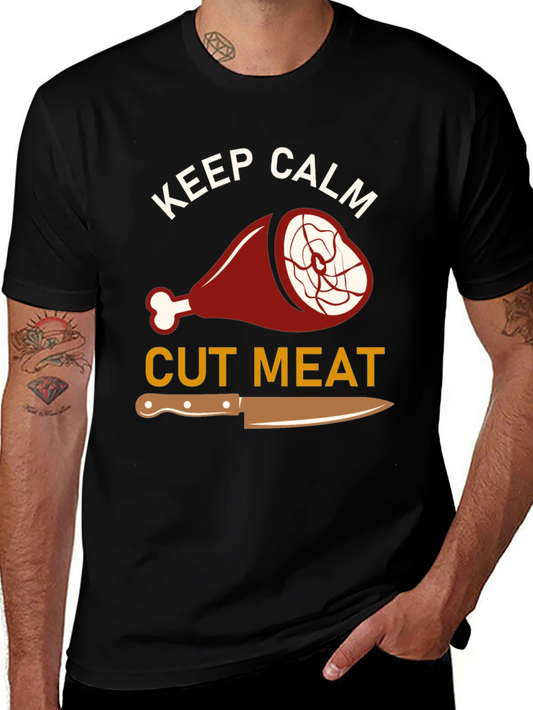 Keep Calm Cut Meat T-Shirt