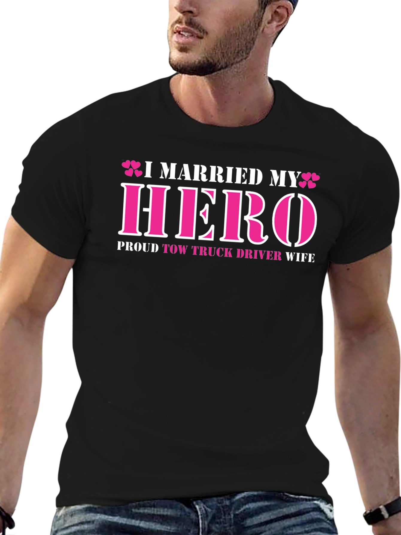I Married My Hero Tow Truck Driver Wife T-Shirt