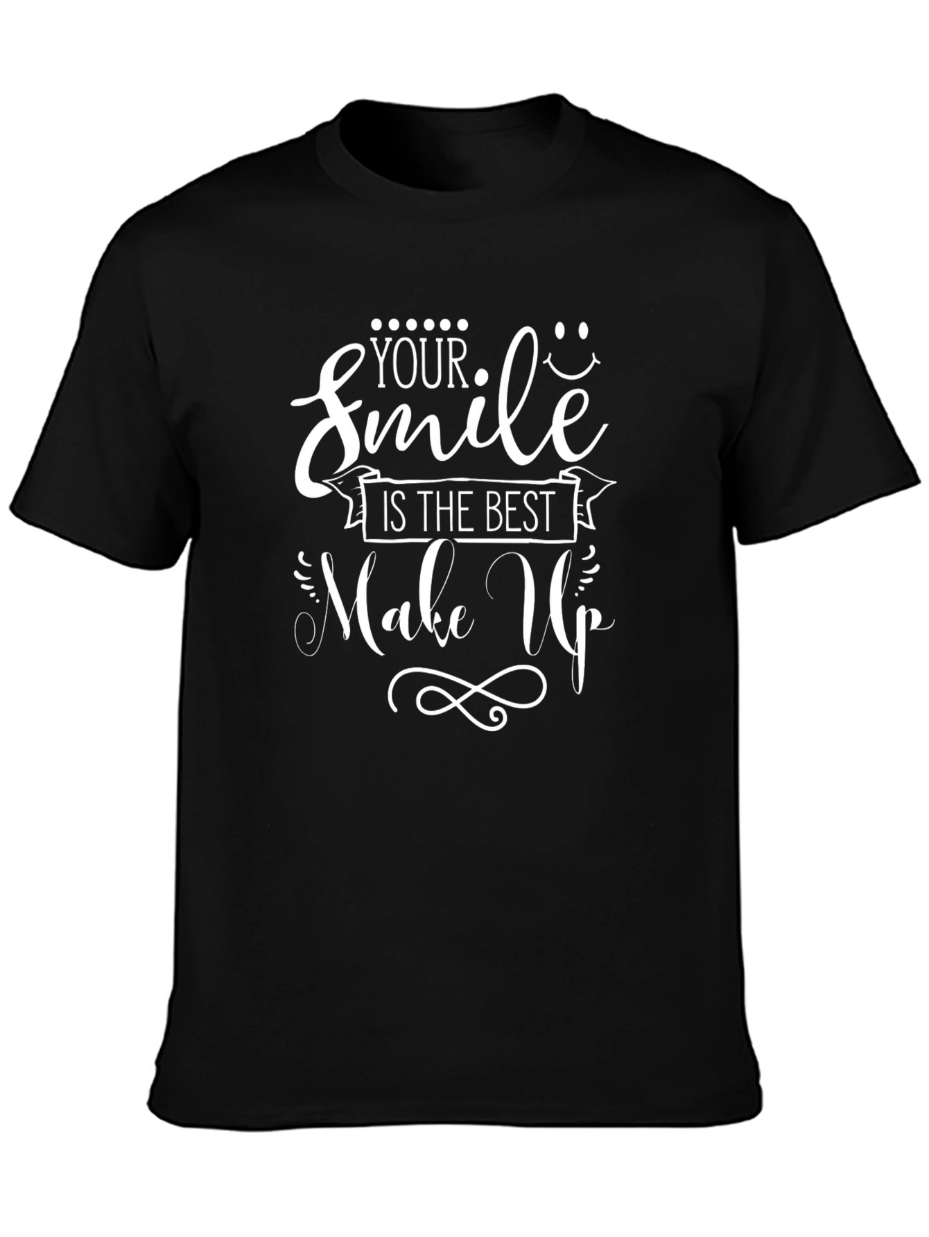 Your Smile is the Best Makeup T-Shirt