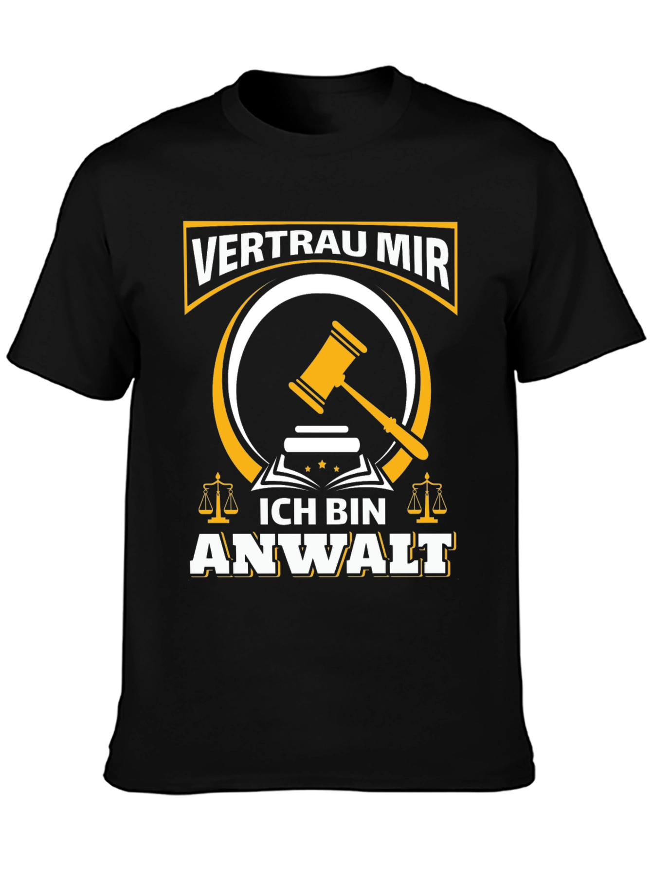 Vertrau Mir Ich Bin Anwalt T-Shirt Lawyer Justice