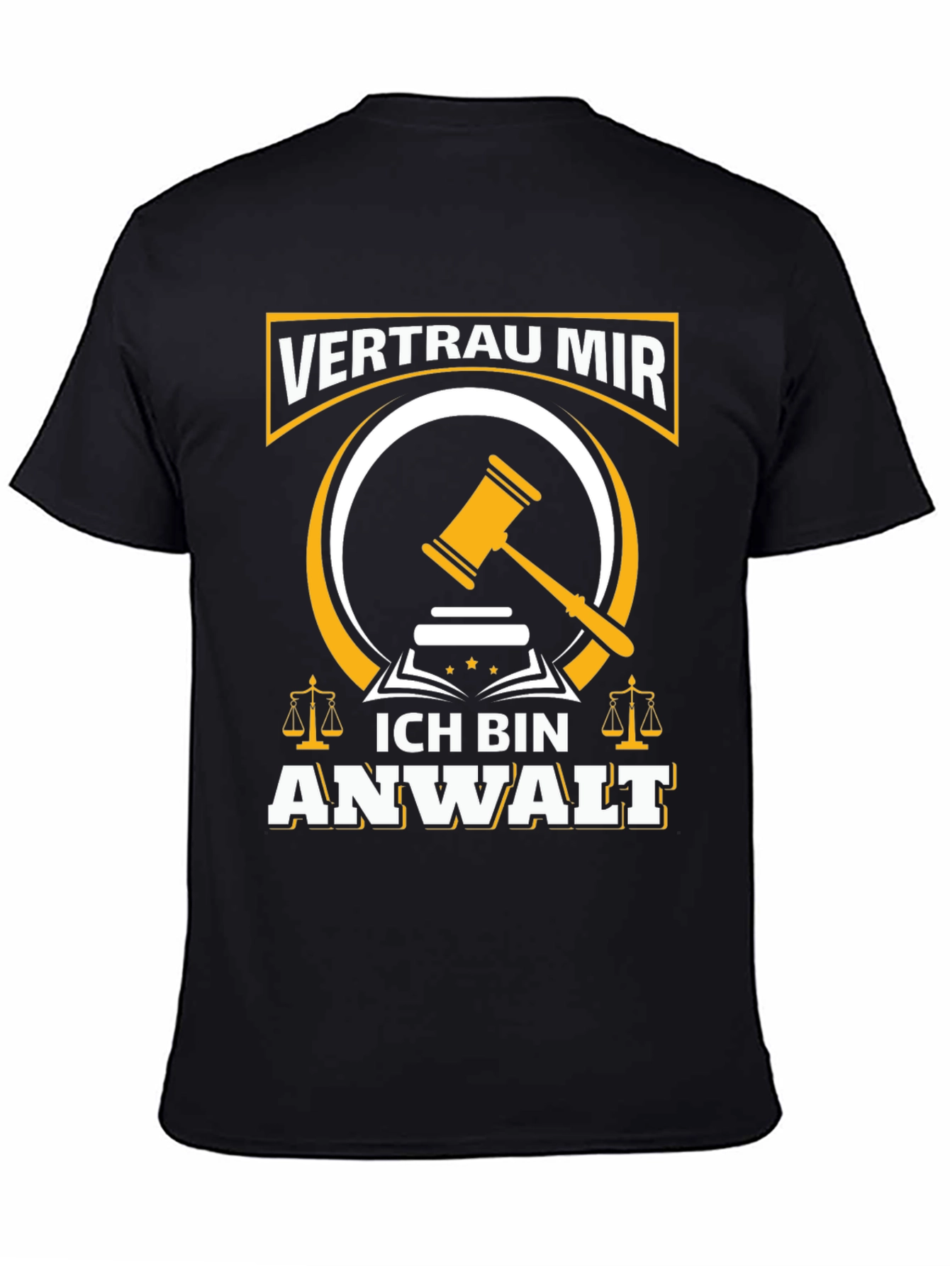 Vertrau Mir Ich Bin Anwalt T-Shirt Lawyer Justice