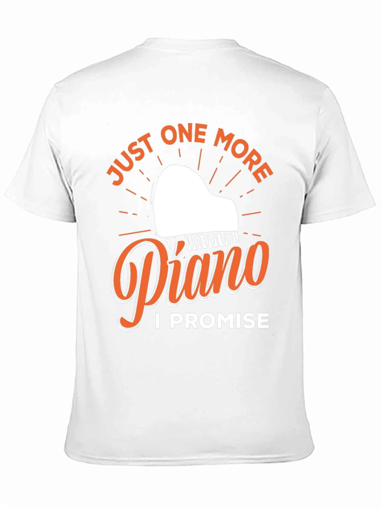 Just One More Piano T-Shirt - Musician Gift