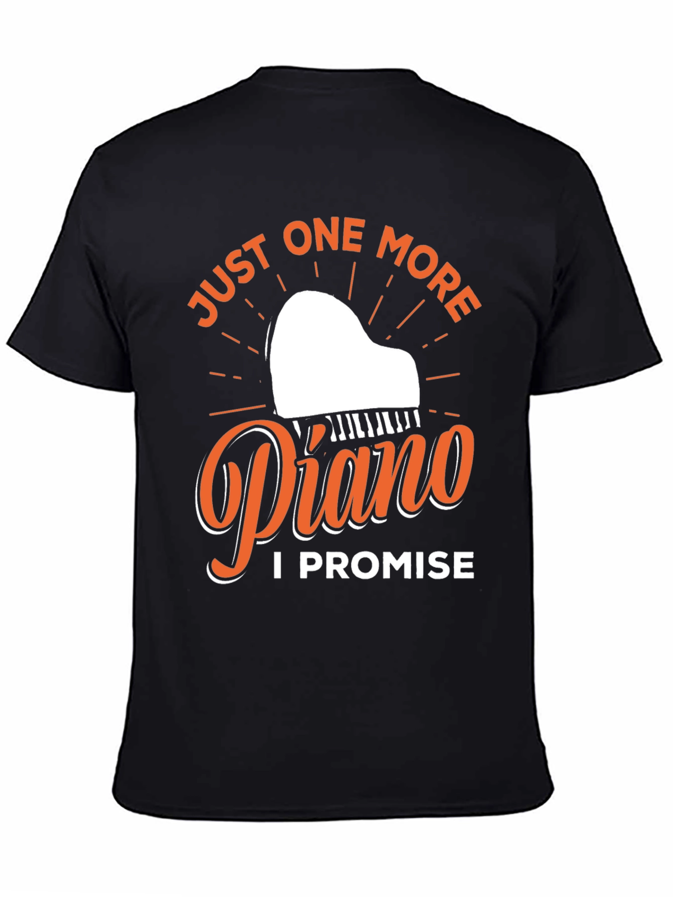 Just One More Piano T-Shirt - Musician Gift