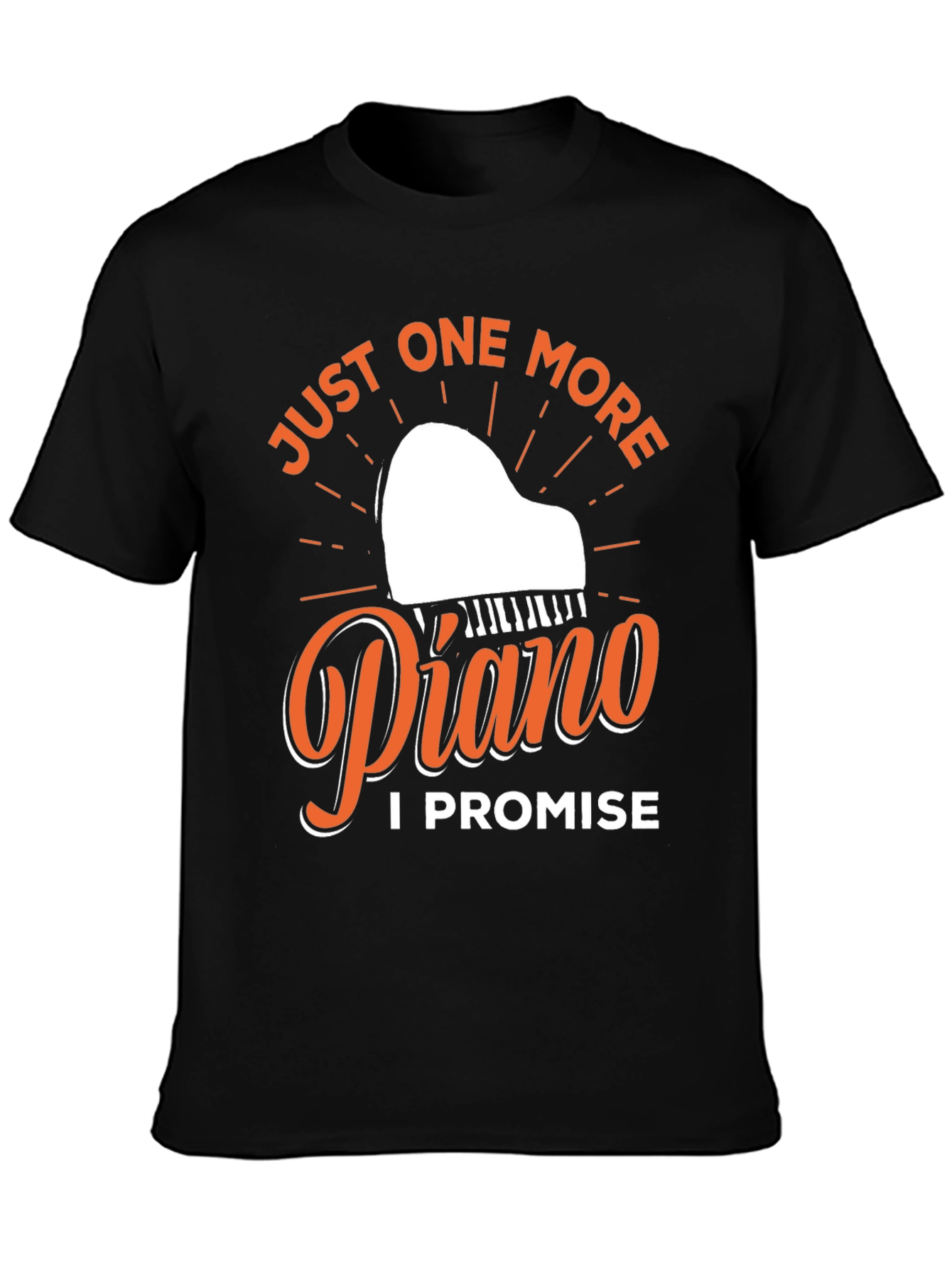 Just One More Piano T-Shirt - Musician Gift