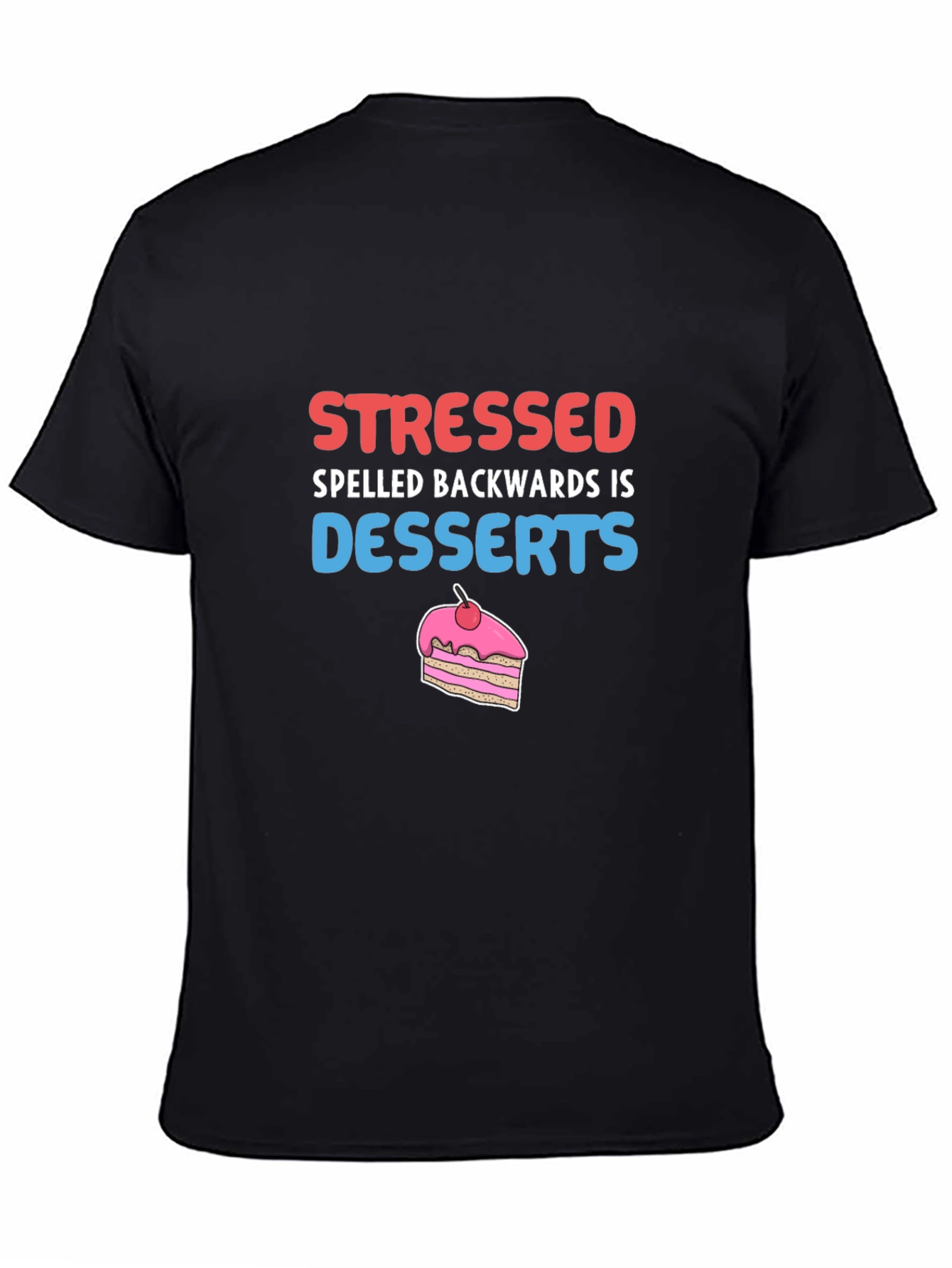 Stressed Spelled Backwards T-Shirt - Funny Dessert Tee