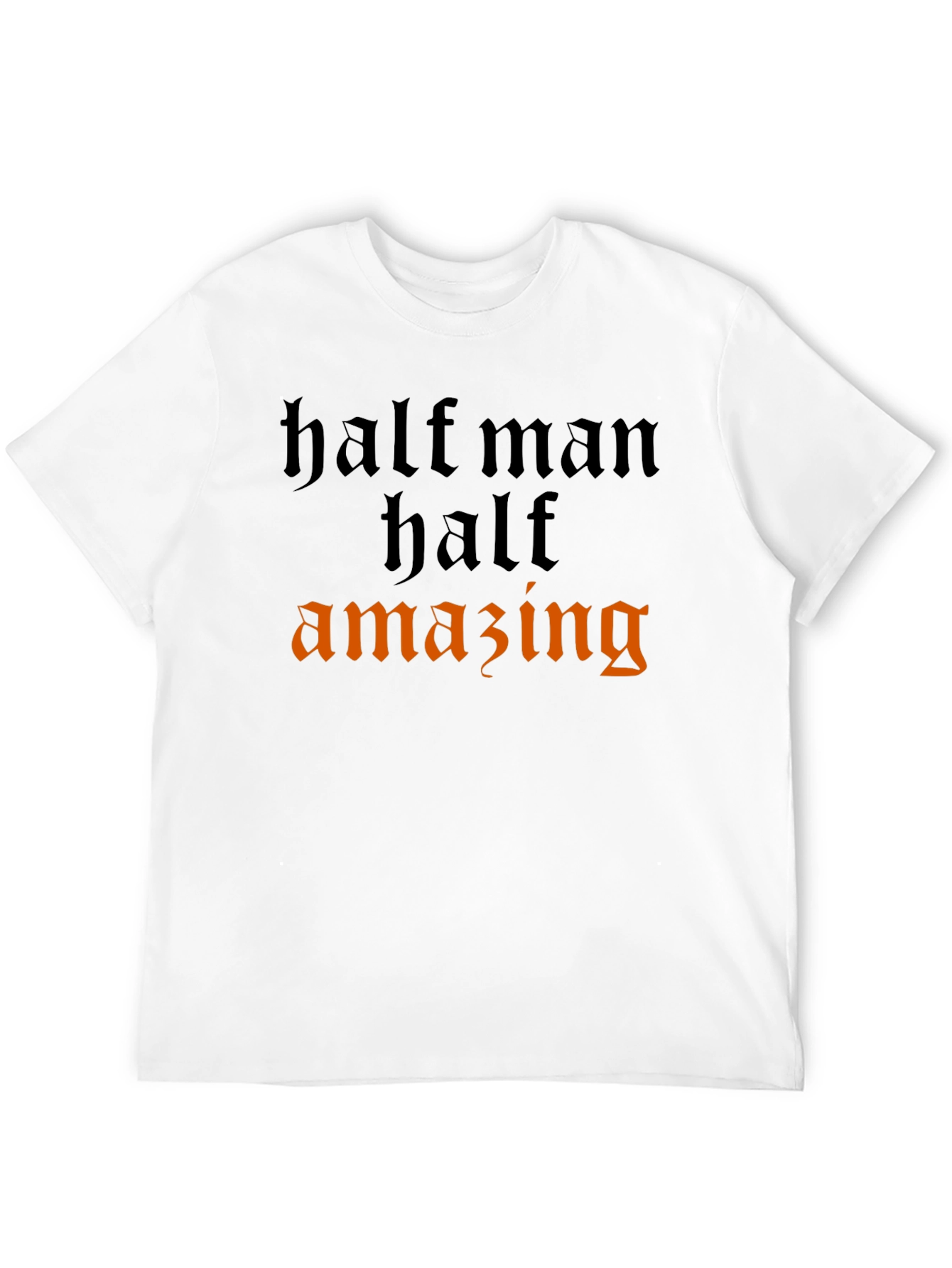 Half Man Half Amazing Graphic Tee