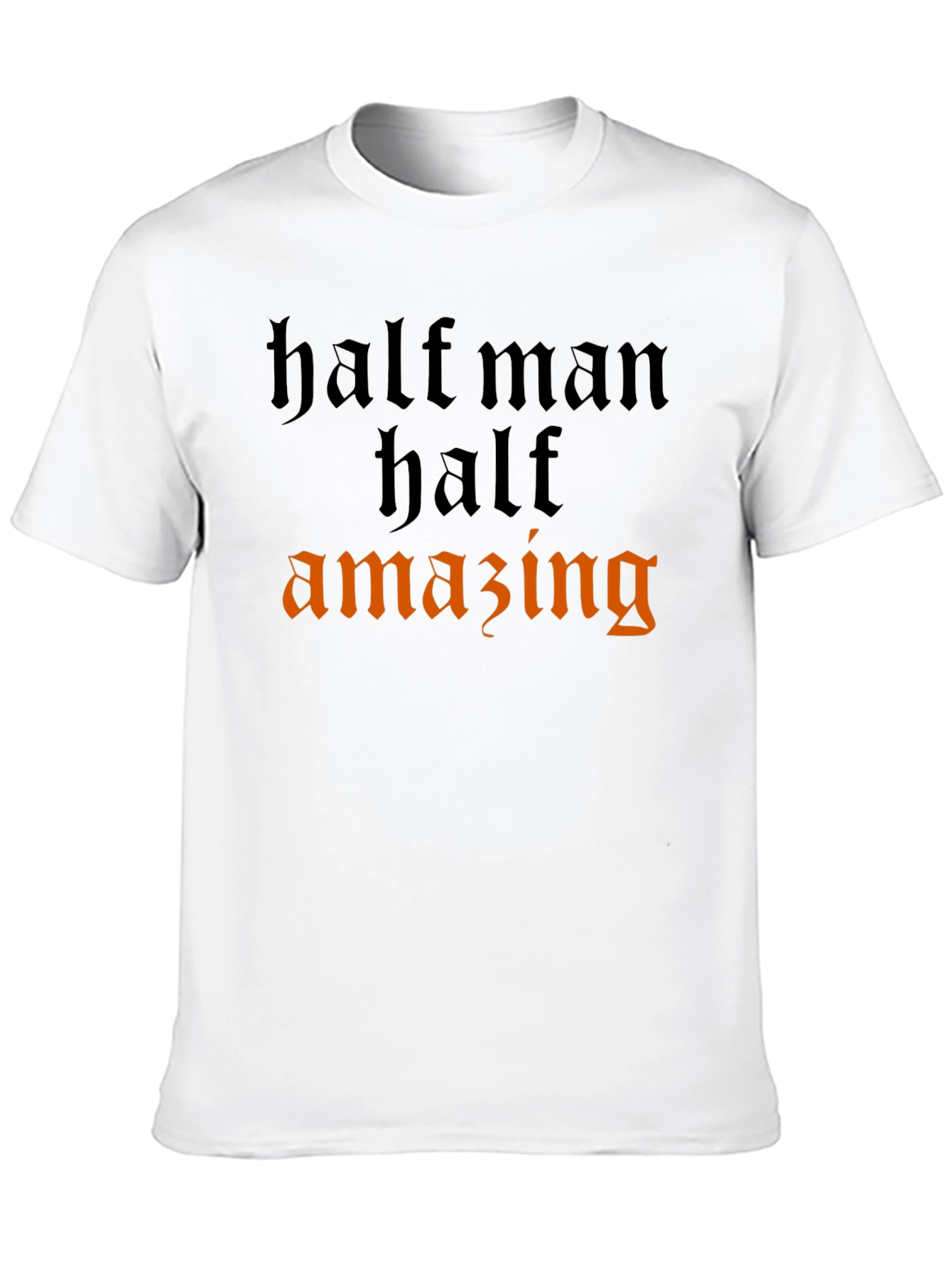 Half Man Half Amazing Graphic Tee