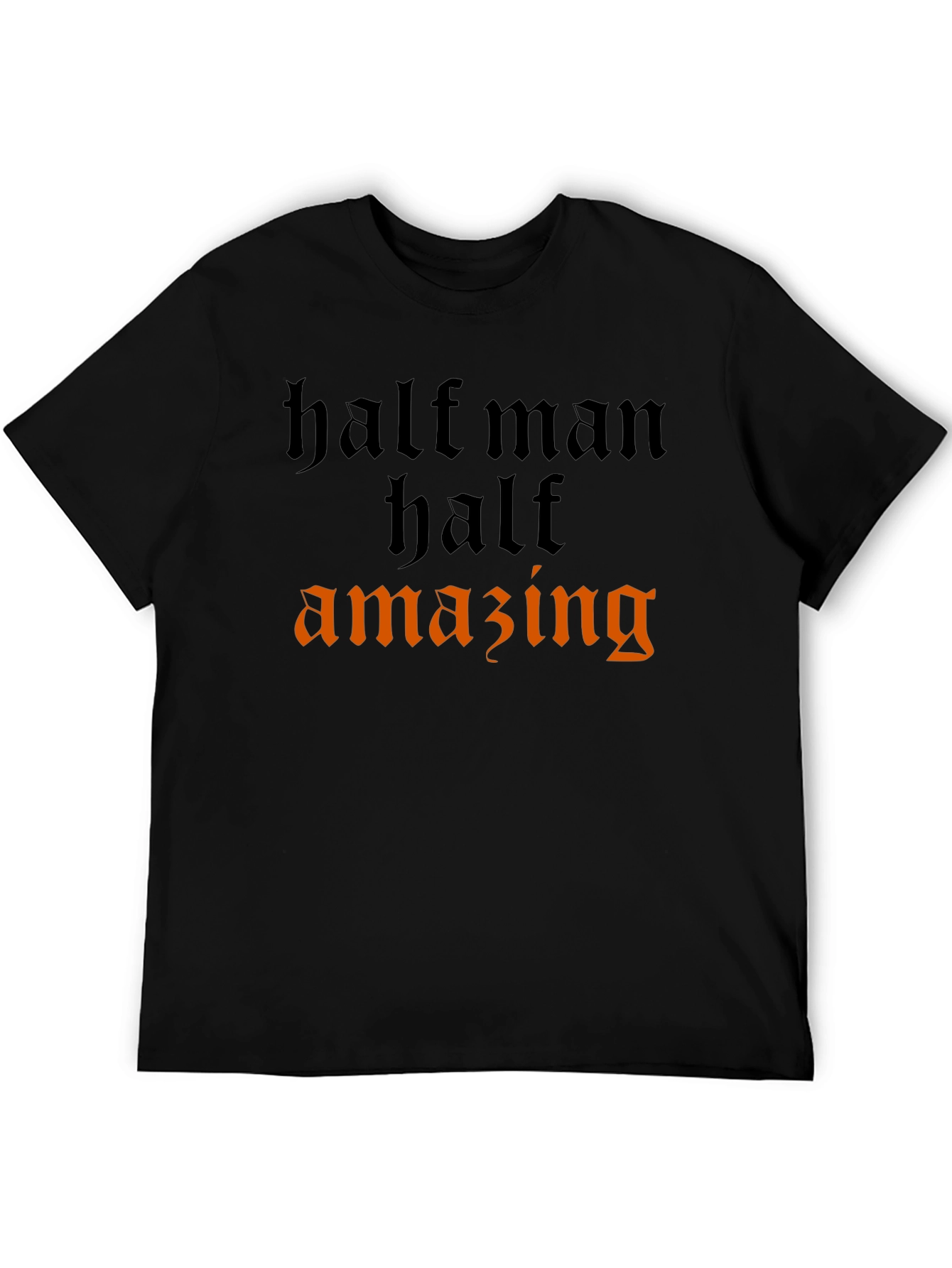 Half Man Half Amazing Graphic Tee