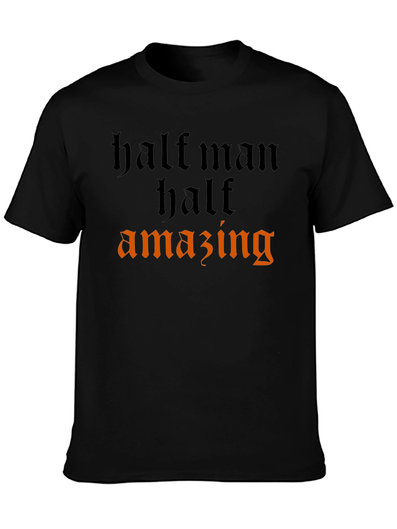 Half Man Half Amazing Graphic Tee