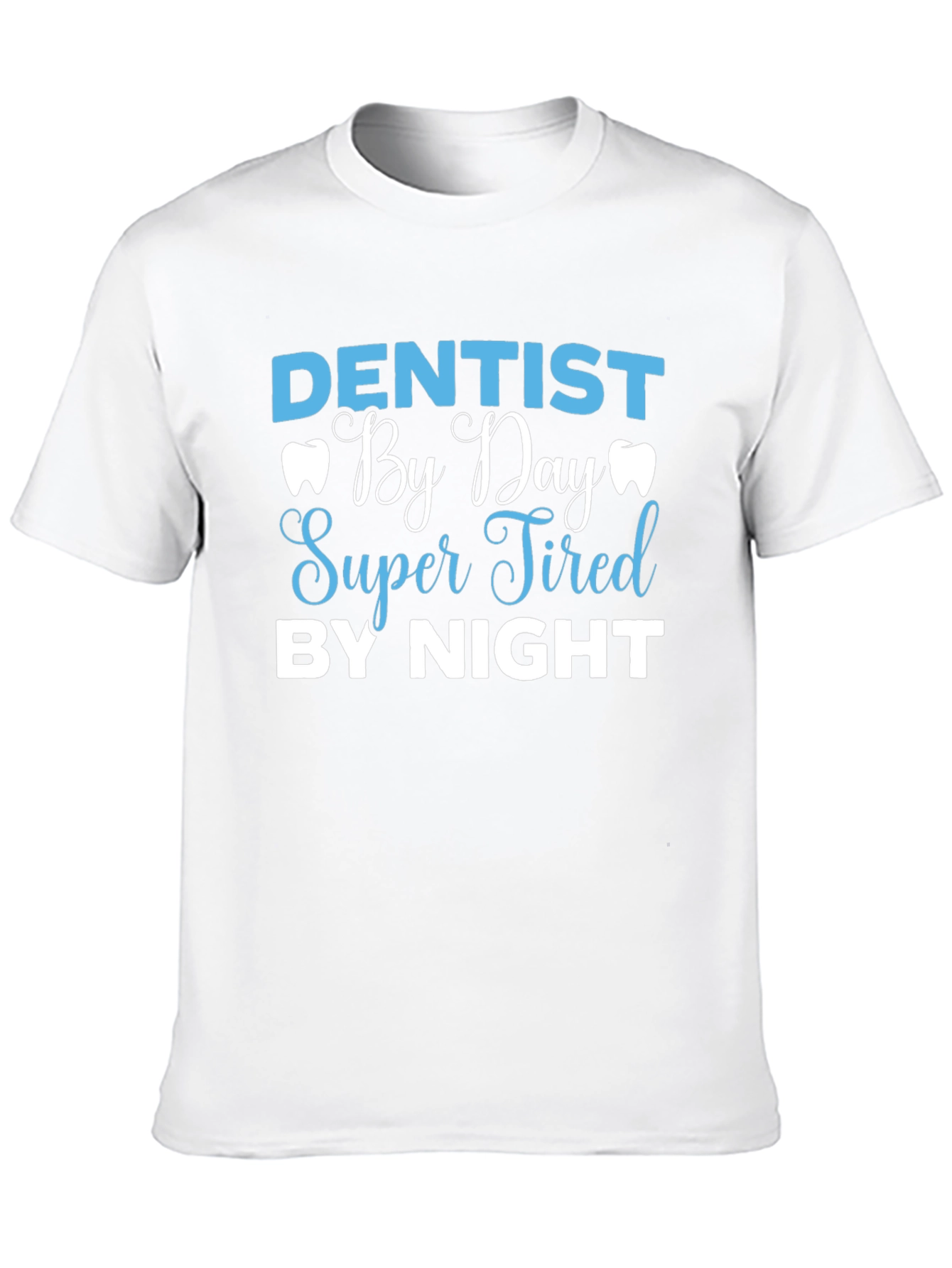 Dentist By Day Graphic Tee