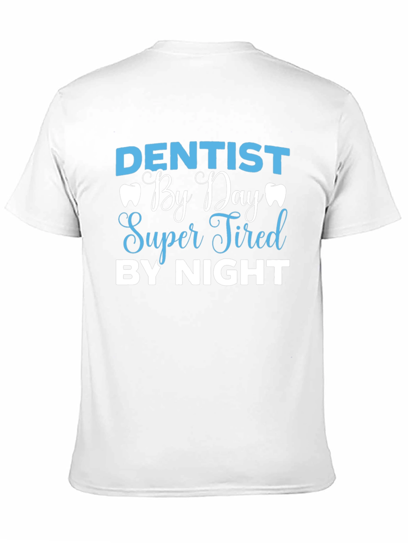 Dentist By Day Graphic Tee