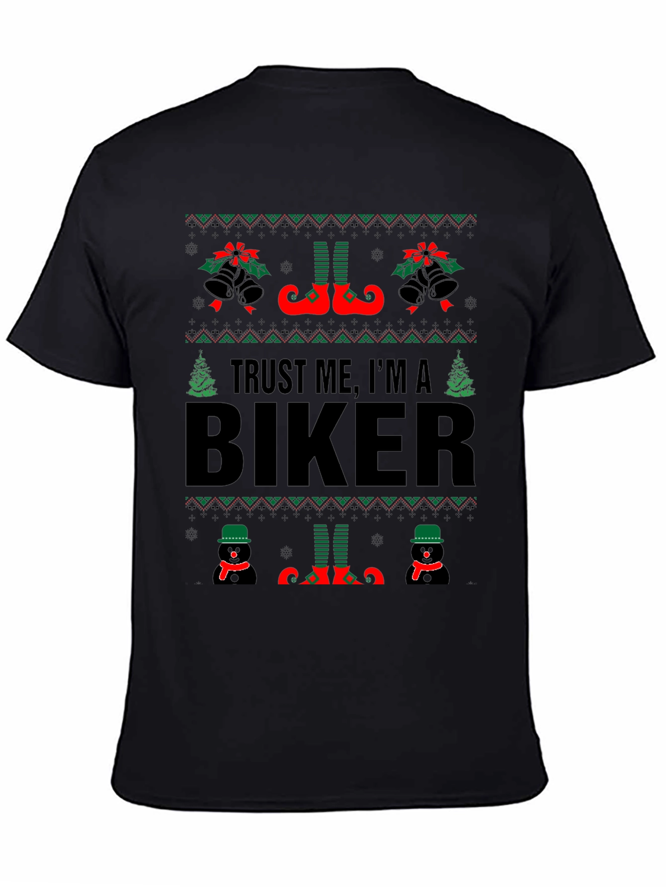 Trust Me Im A Biker Ugly Christmas Sweater T-Shirt