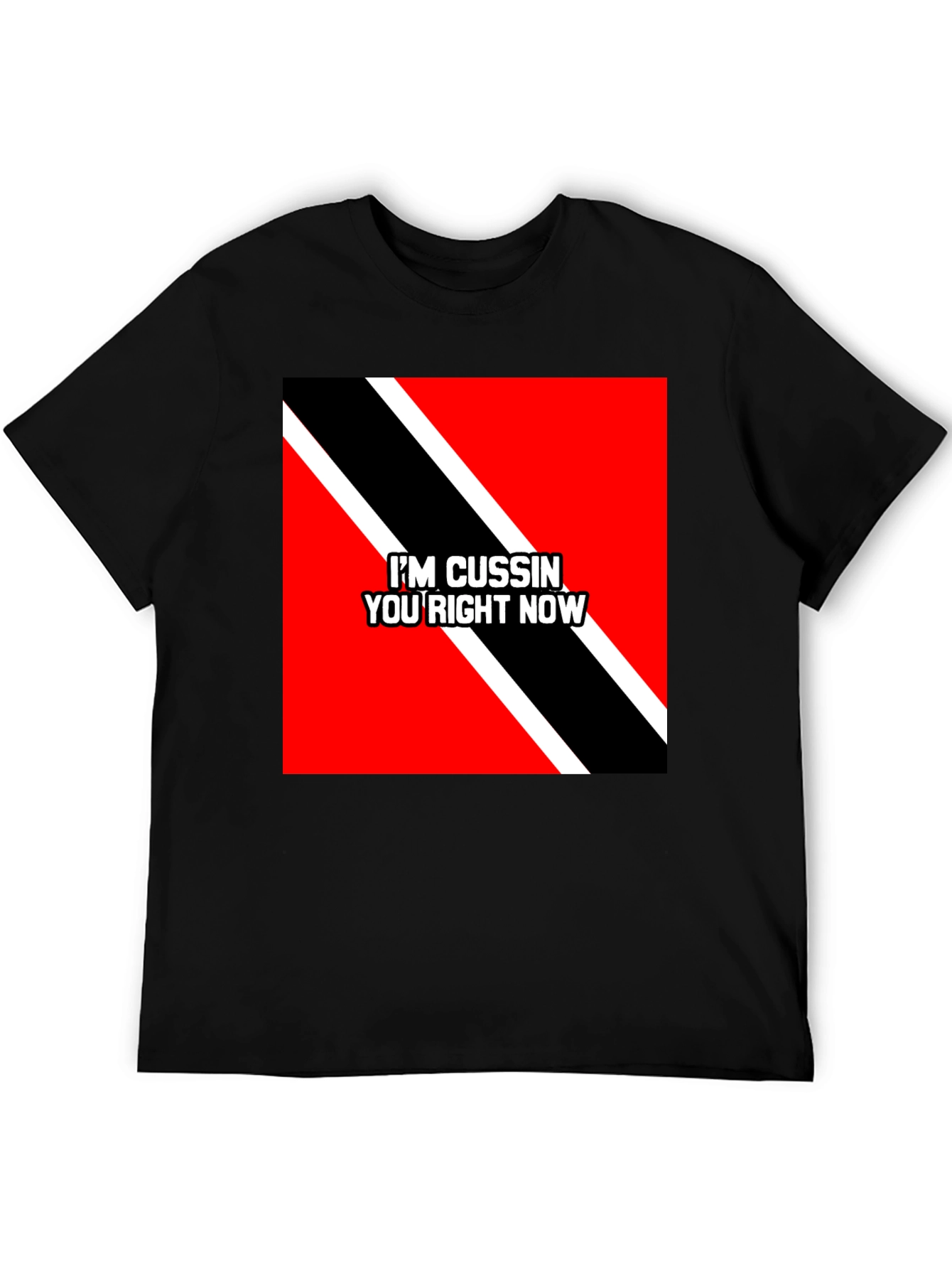 Im Cussin You Right Now T-Shirt