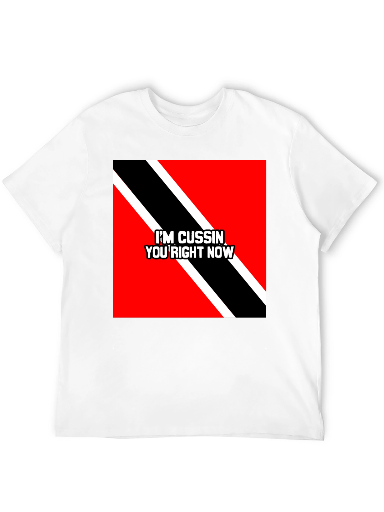 Im Cussin You Right Now T-Shirt