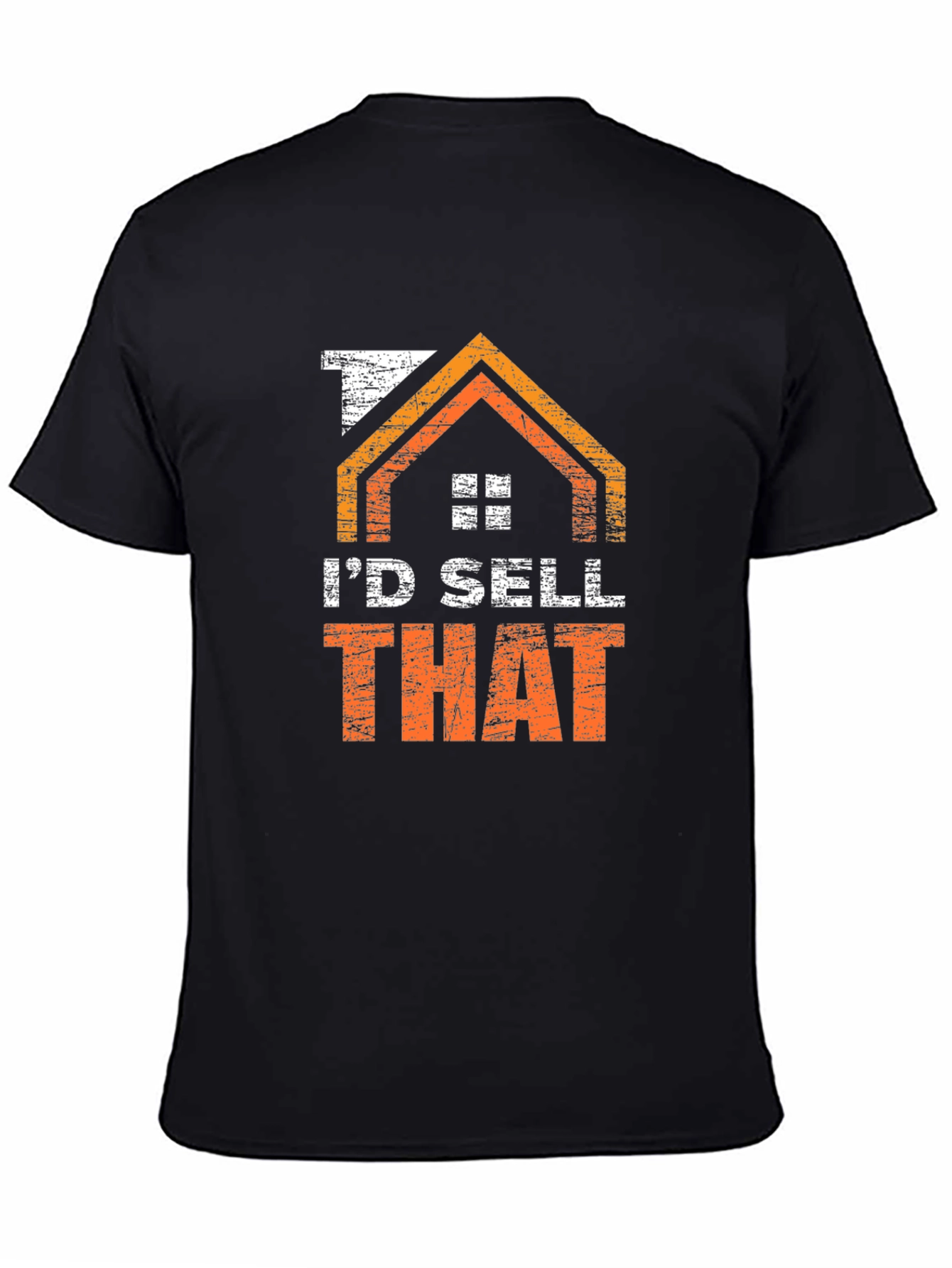 Id Sell That T-Shirt - Real Estate Tee