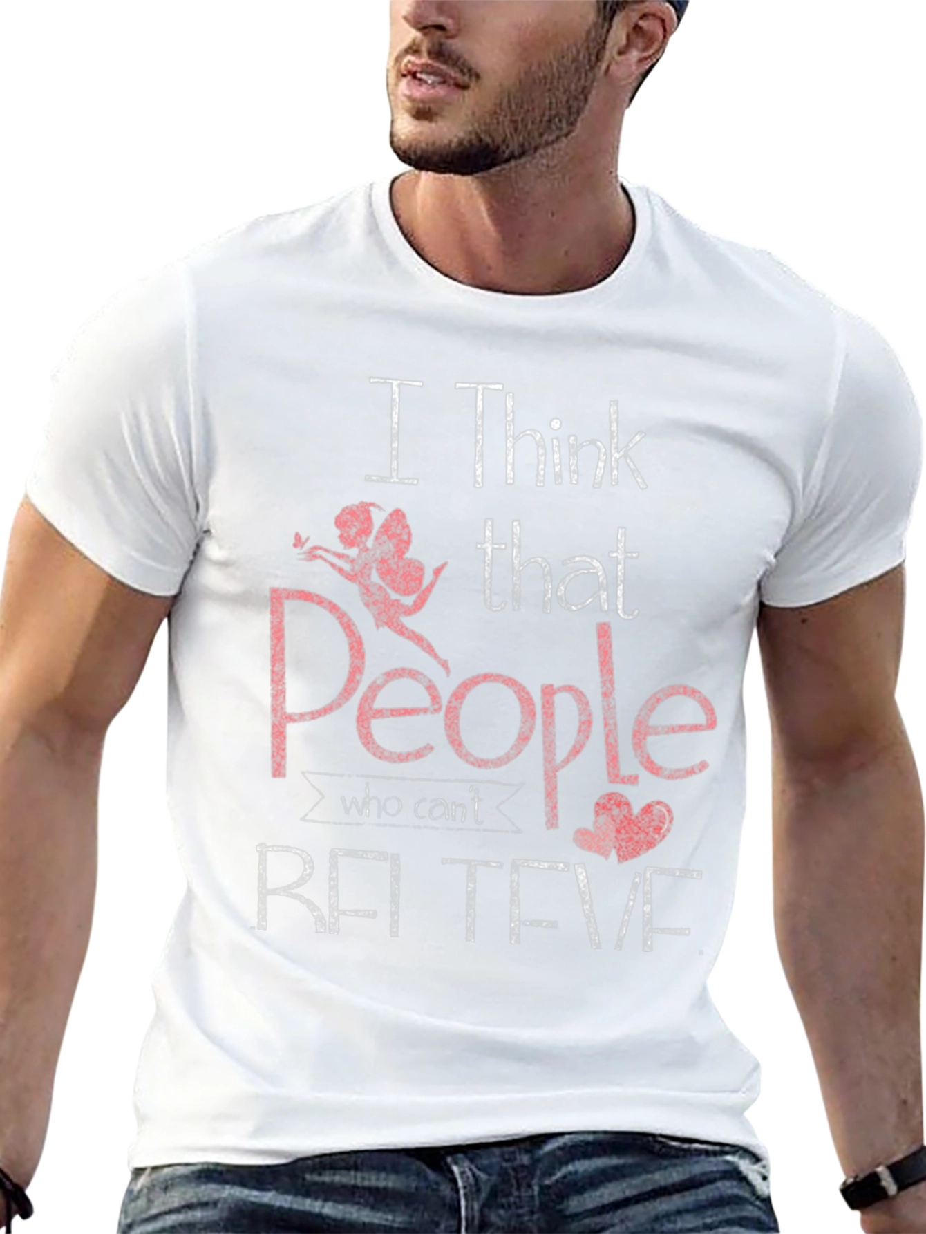 I Think People Who Cant Believe T-Shirt