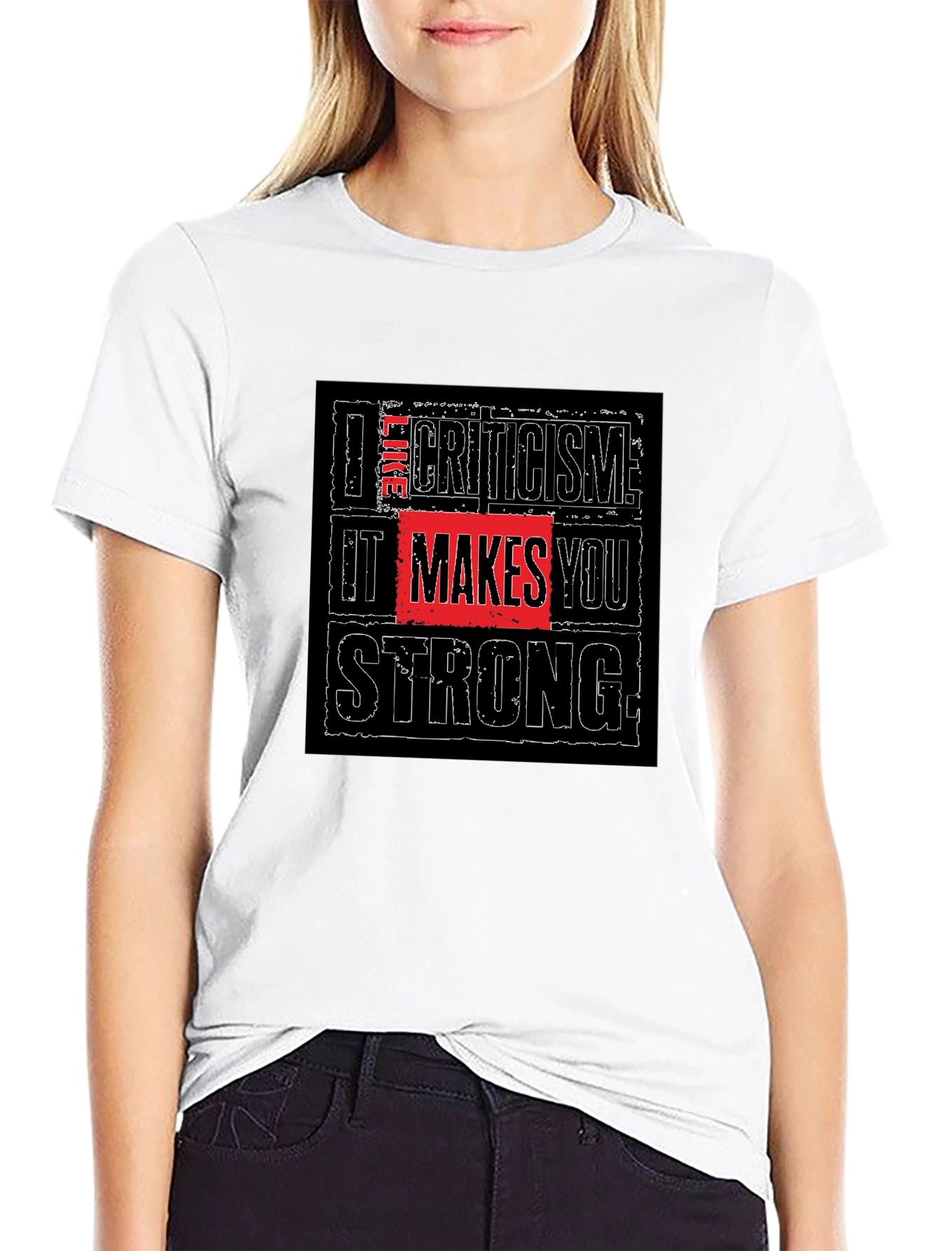 I Like Criticism Makes You Strong Black T-Shirt