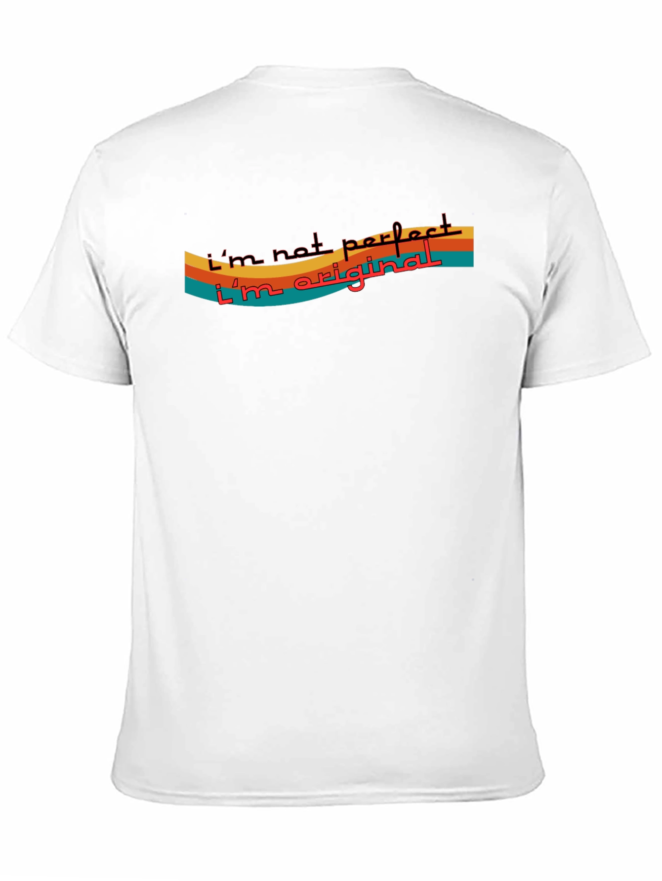 Im Not Perfect Im Original Tee