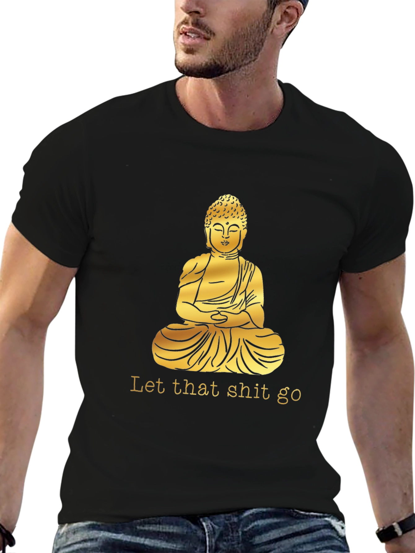 Buddha Graphic Tee - Let That Shit Go T-Shirt