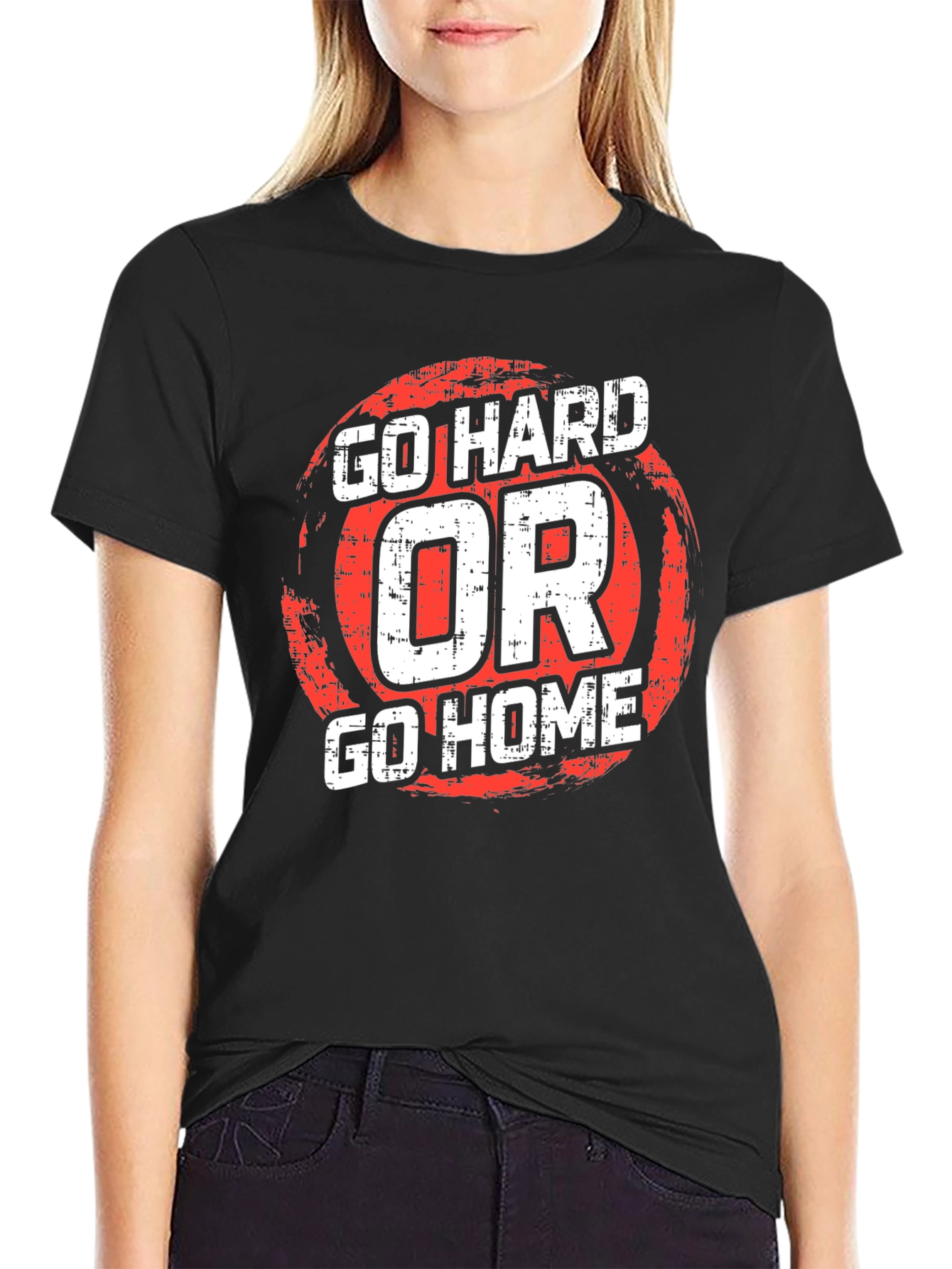 Go Hard or Go Home Graphic T-Shirt