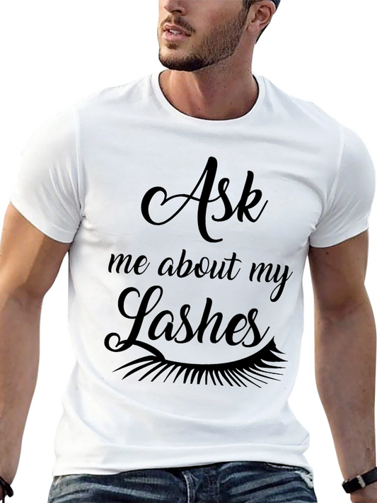 Ask Me About My Lashes Graphic Tee - Black