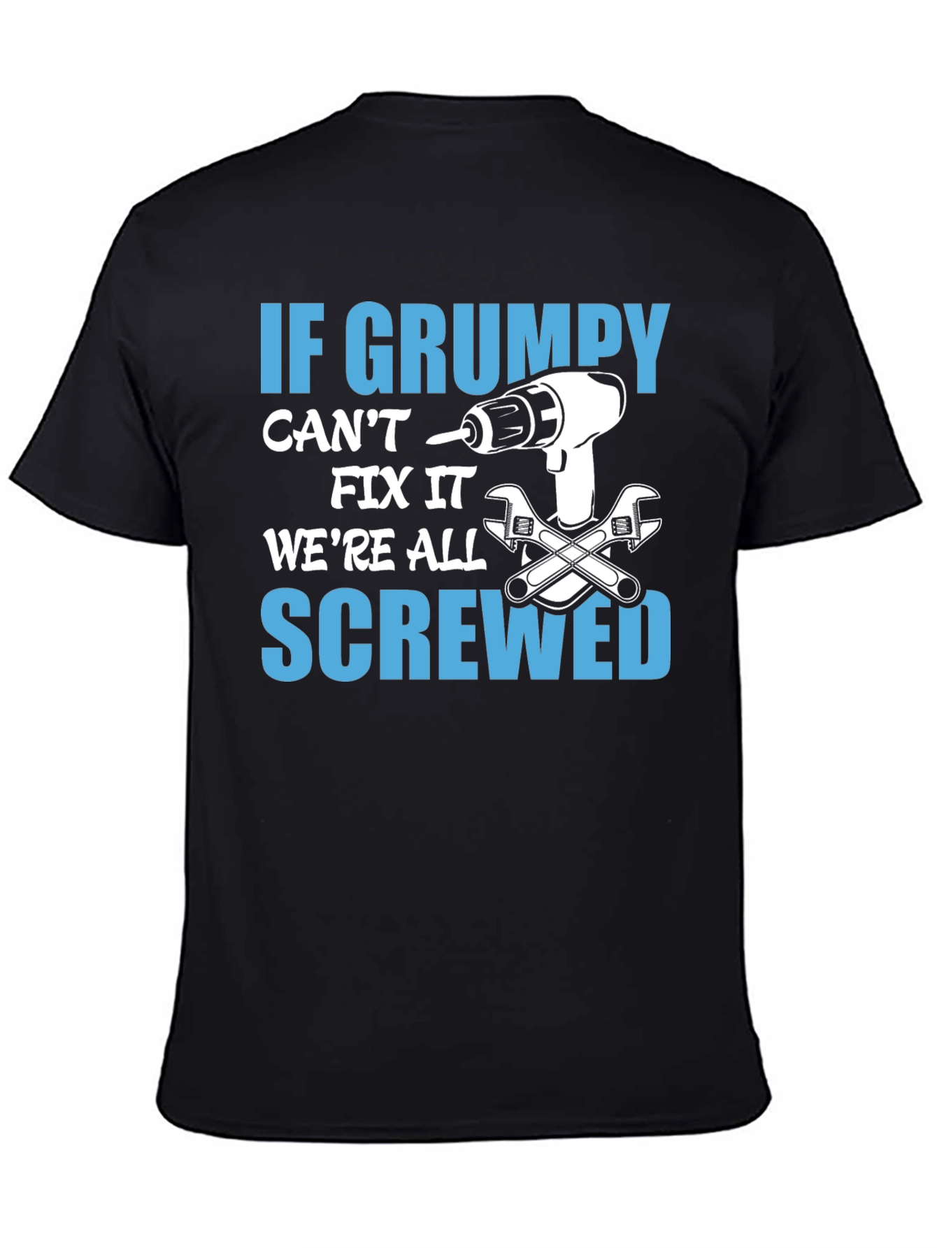 Grumpy Can Fix It T-Shirt