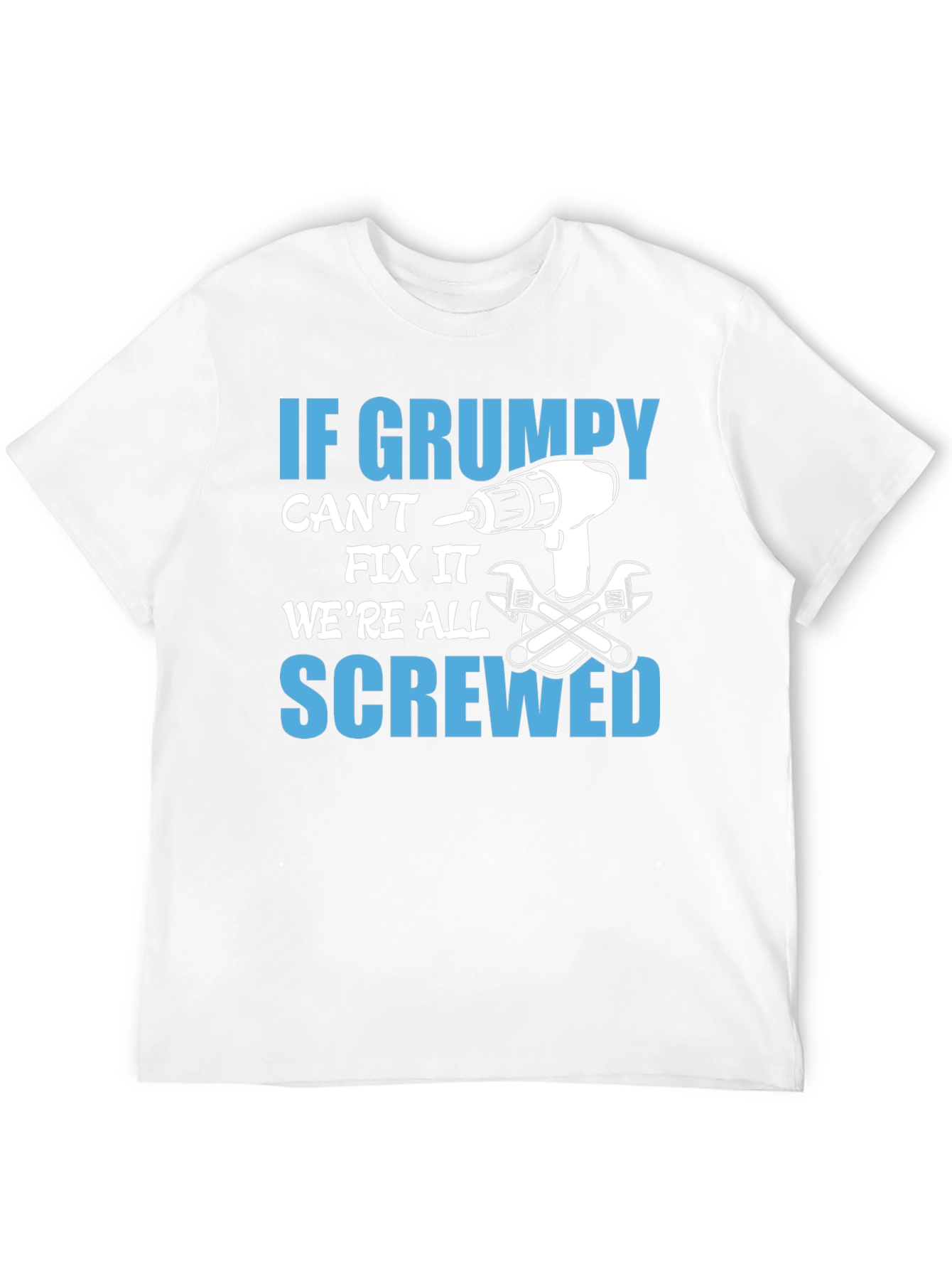 Grumpy Can Fix It T-Shirt