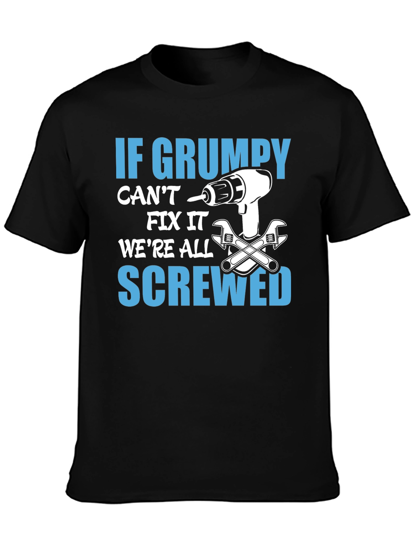 Grumpy Can Fix It T-Shirt
