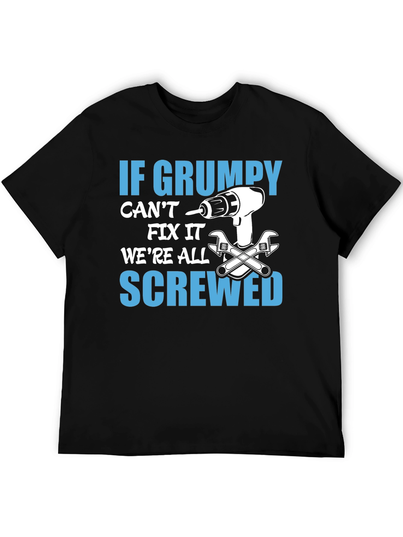 Grumpy Can Fix It T-Shirt