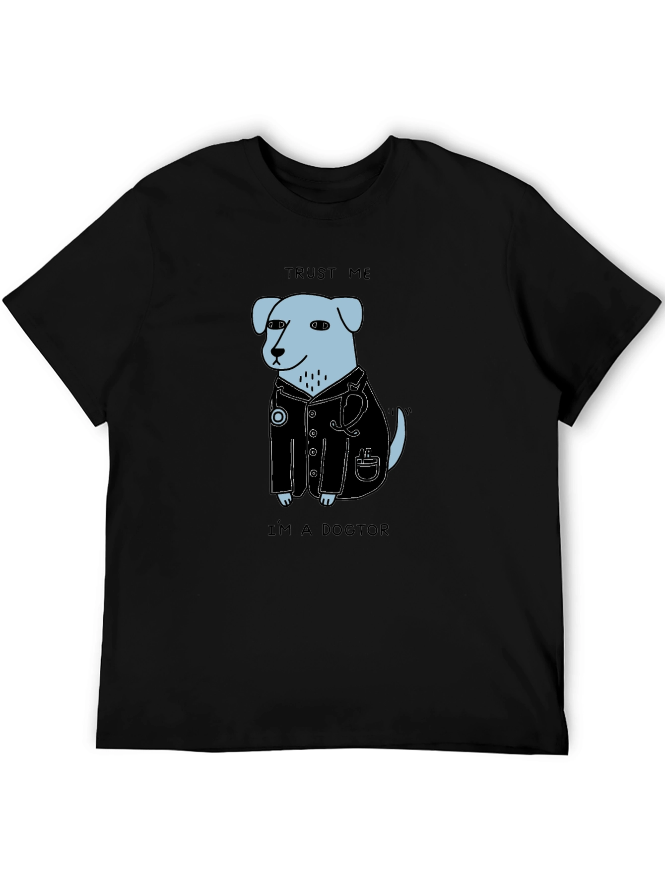 Trust Me Im a Dogtor T-Shirt