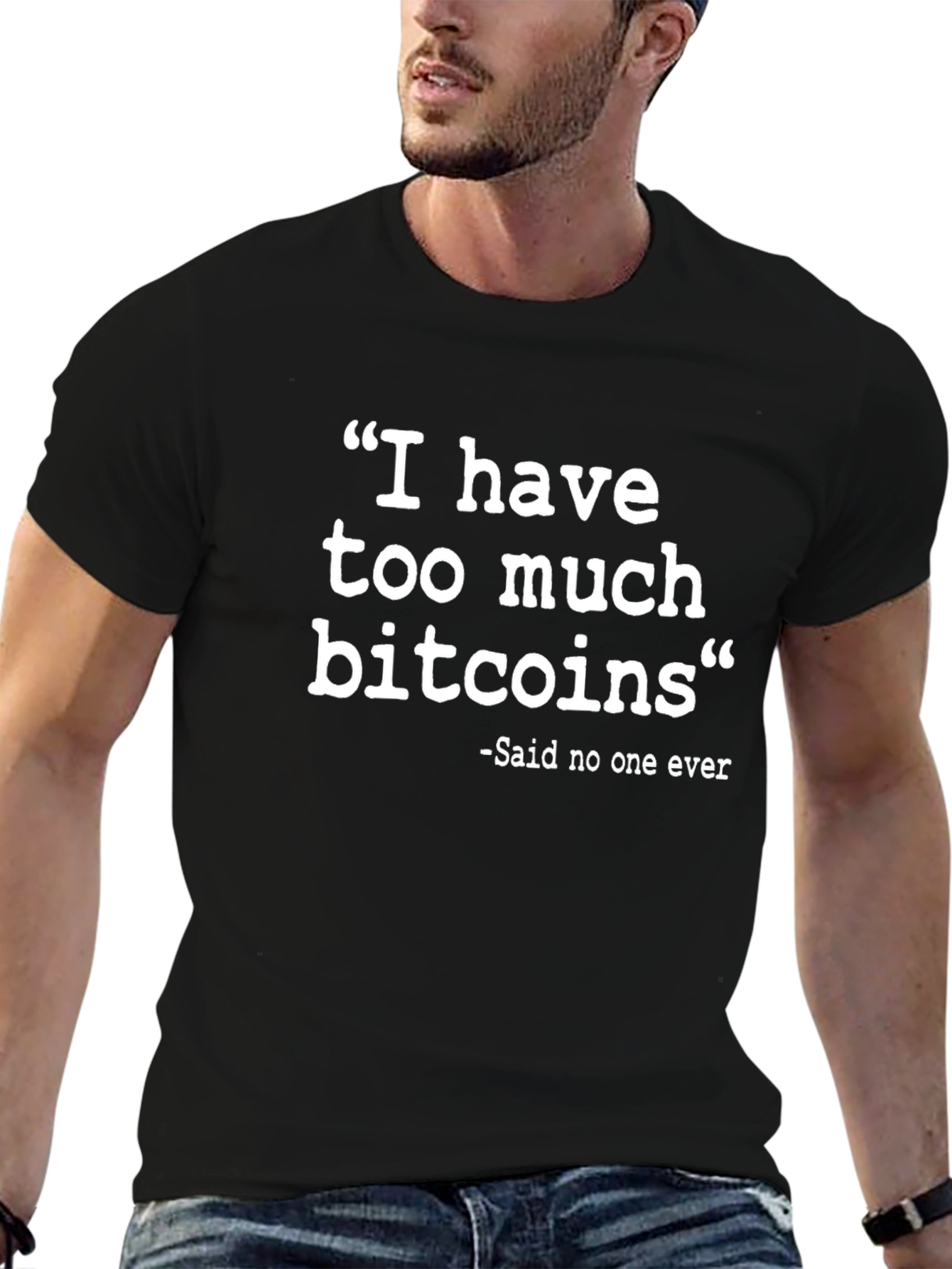 Funny Bitcoin T-Shirt - I Have Too Much Bitcoins
