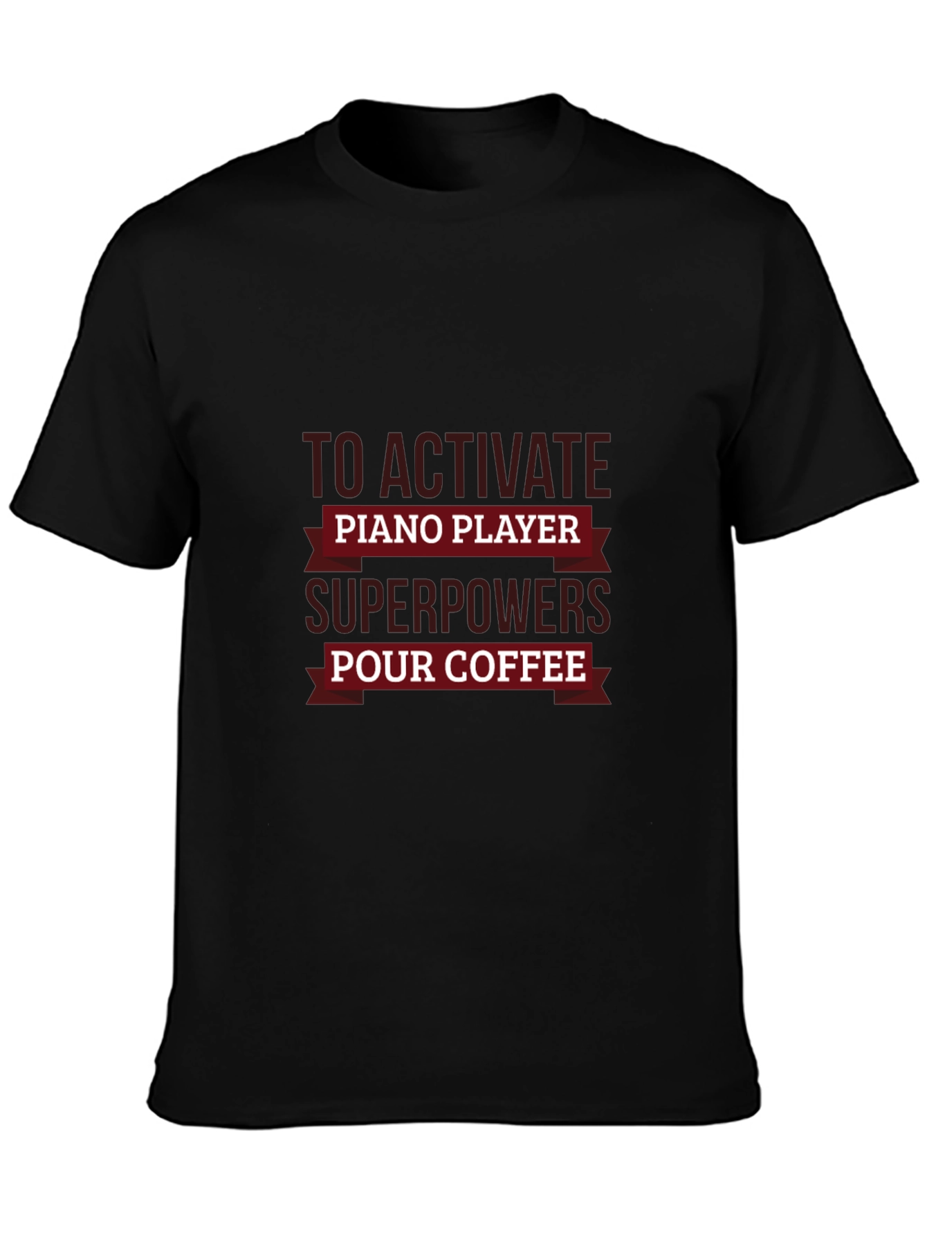 Piano Player Superpowers Coffee Black T-Shirt