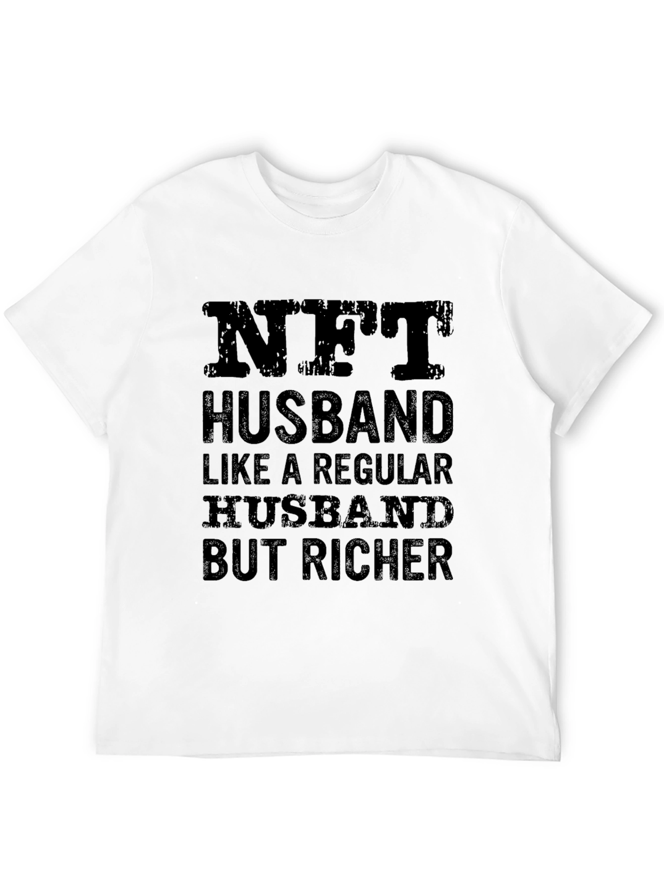 NFT Husband T-Shirt - Richer Husband Novelty Tee