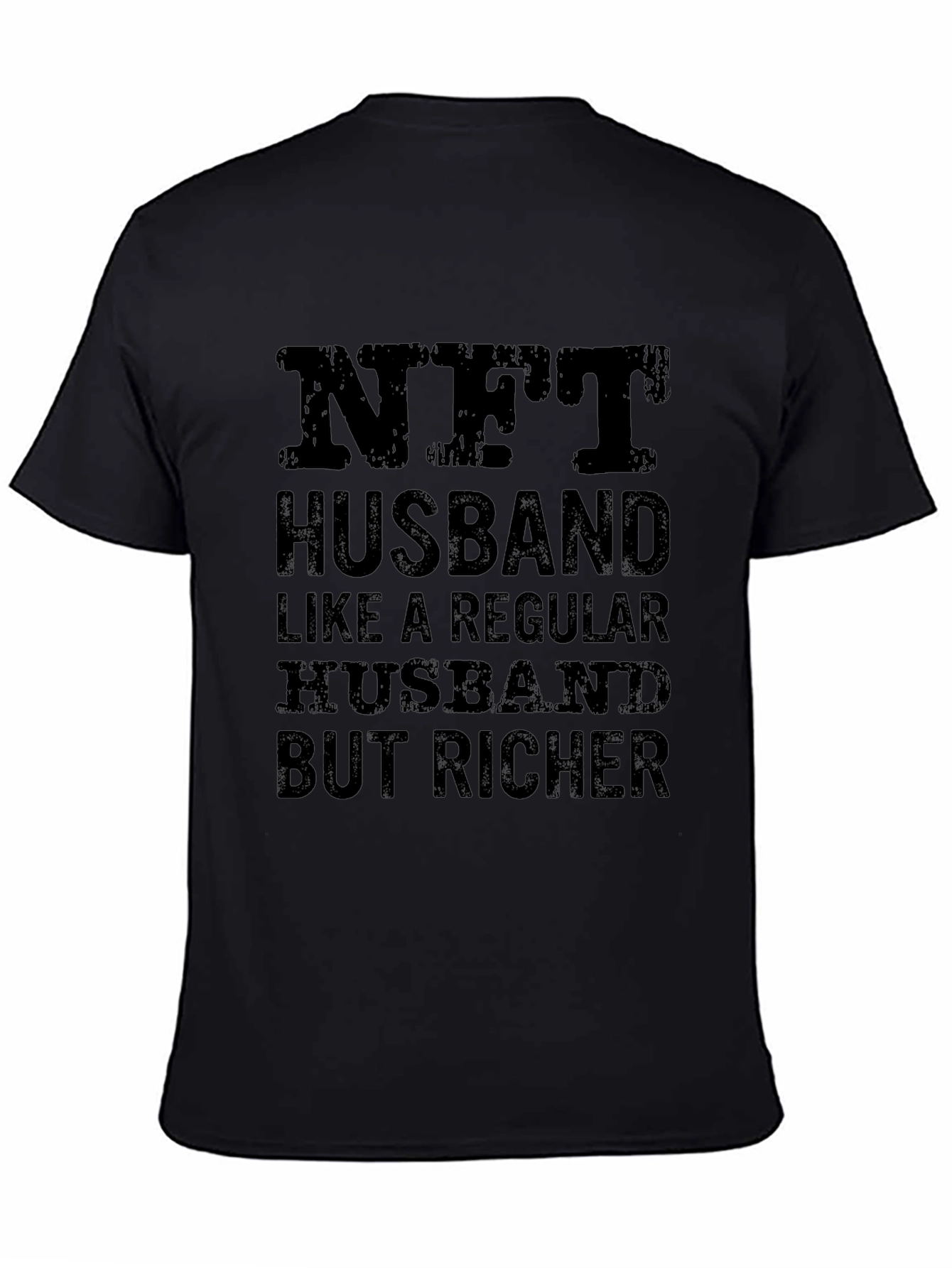 NFT Husband T-Shirt - Richer Husband Novelty Tee