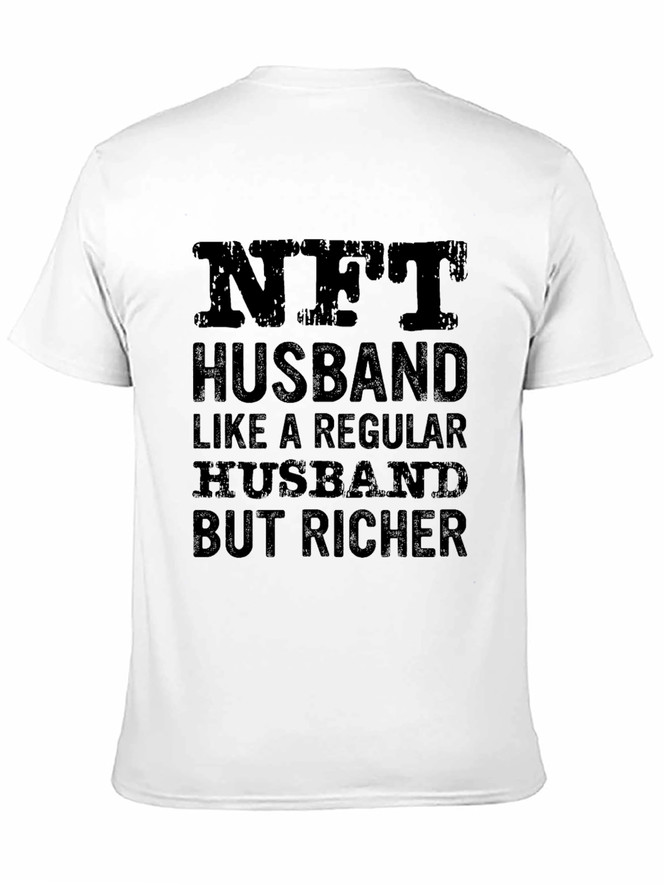 NFT Husband T-Shirt - Richer Husband Novelty Tee