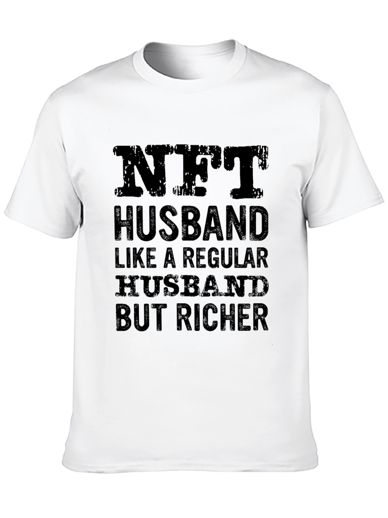 NFT Husband T-Shirt - Richer Husband Novelty Tee
