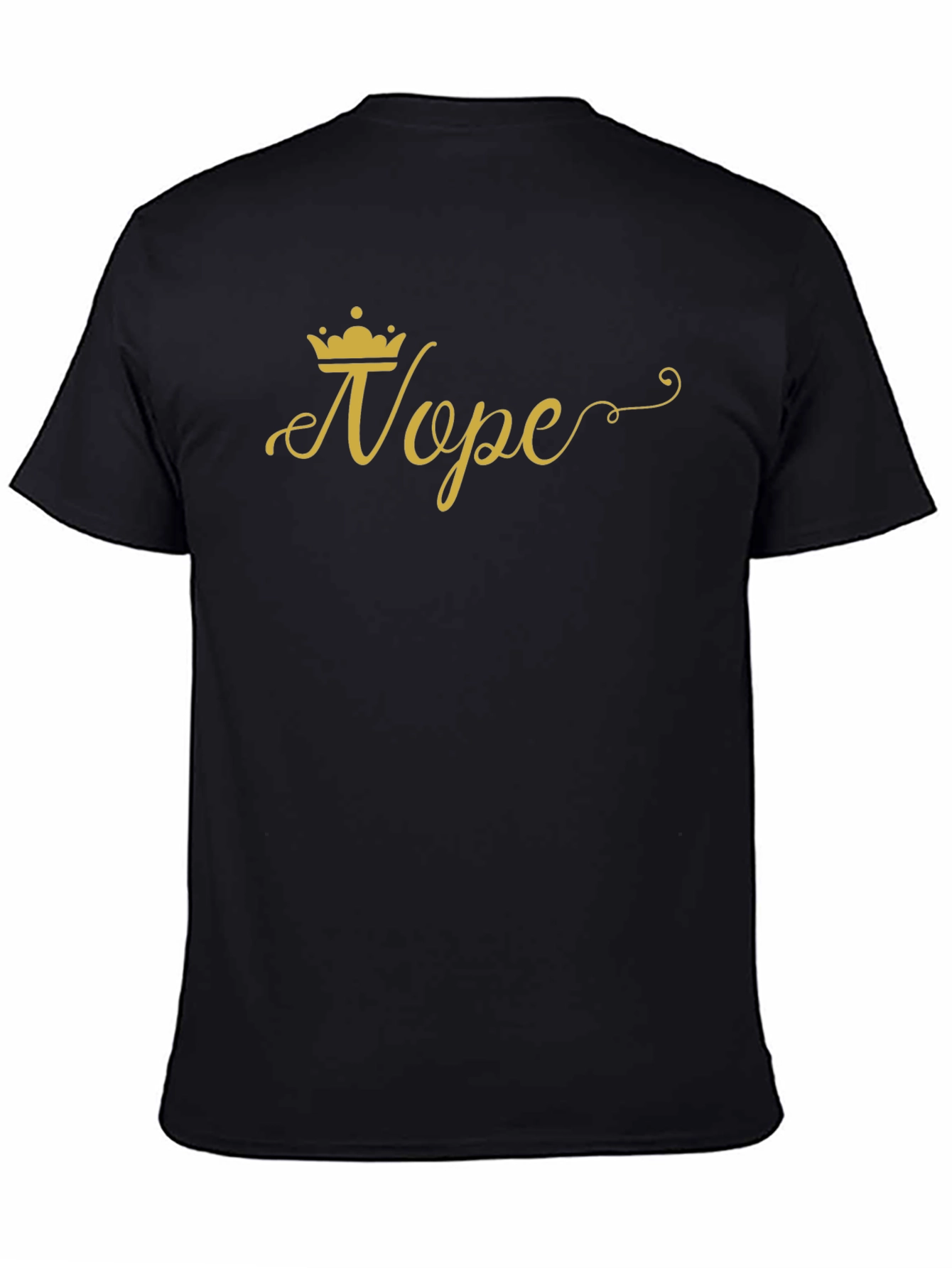 Nope Queen Graphic Tee - Casual Humor T-Shirt