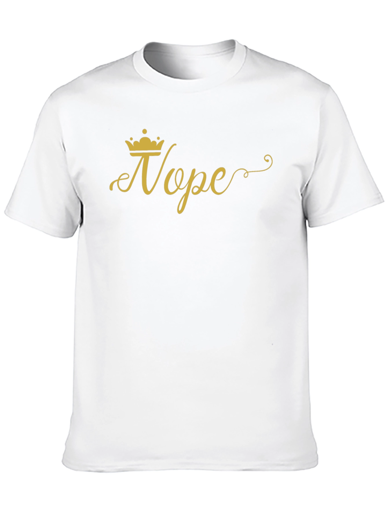 Nope Queen Graphic Tee - Casual Humor T-Shirt