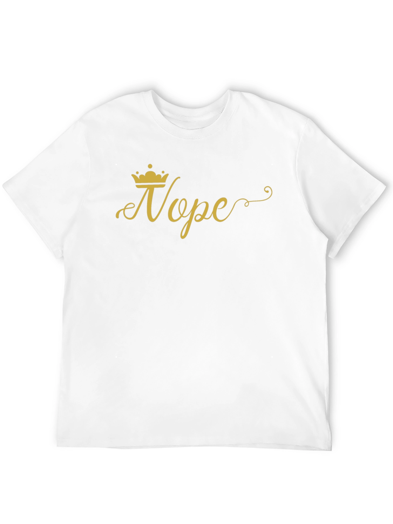 Nope Queen Graphic Tee - Casual Humor T-Shirt