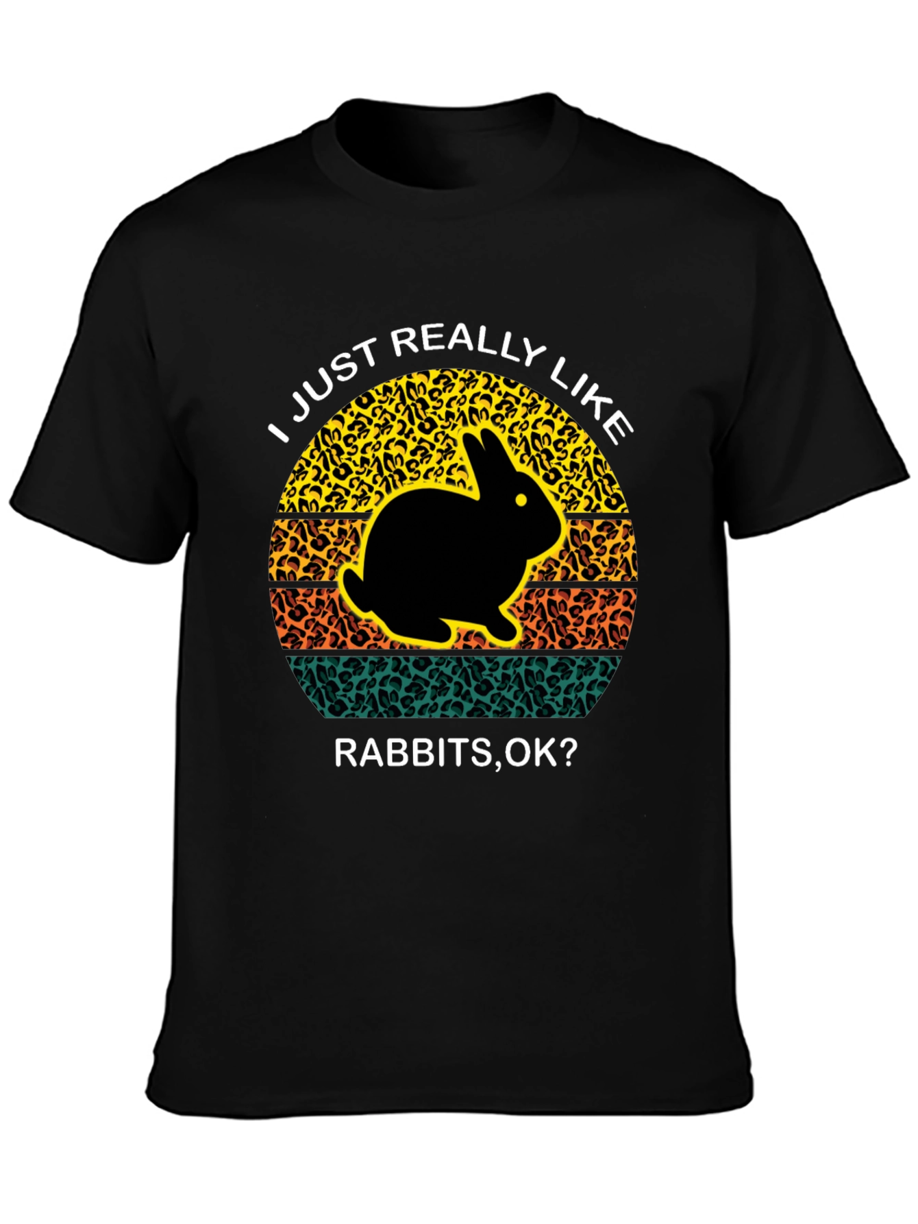 I Just Really Like Rabbits OK Black T-Shirt
